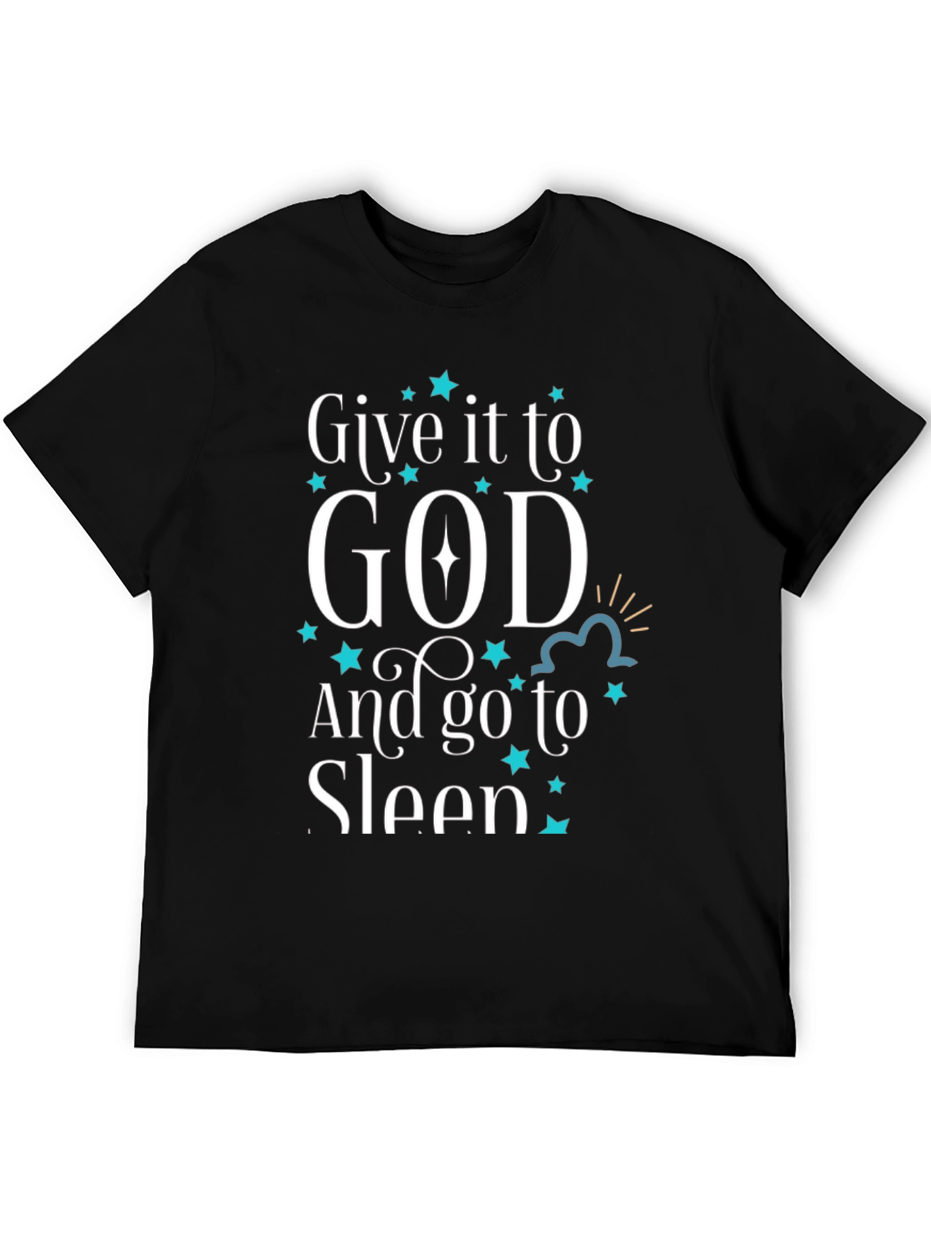 Give it to God T-Shirt Religious Graphic Tee