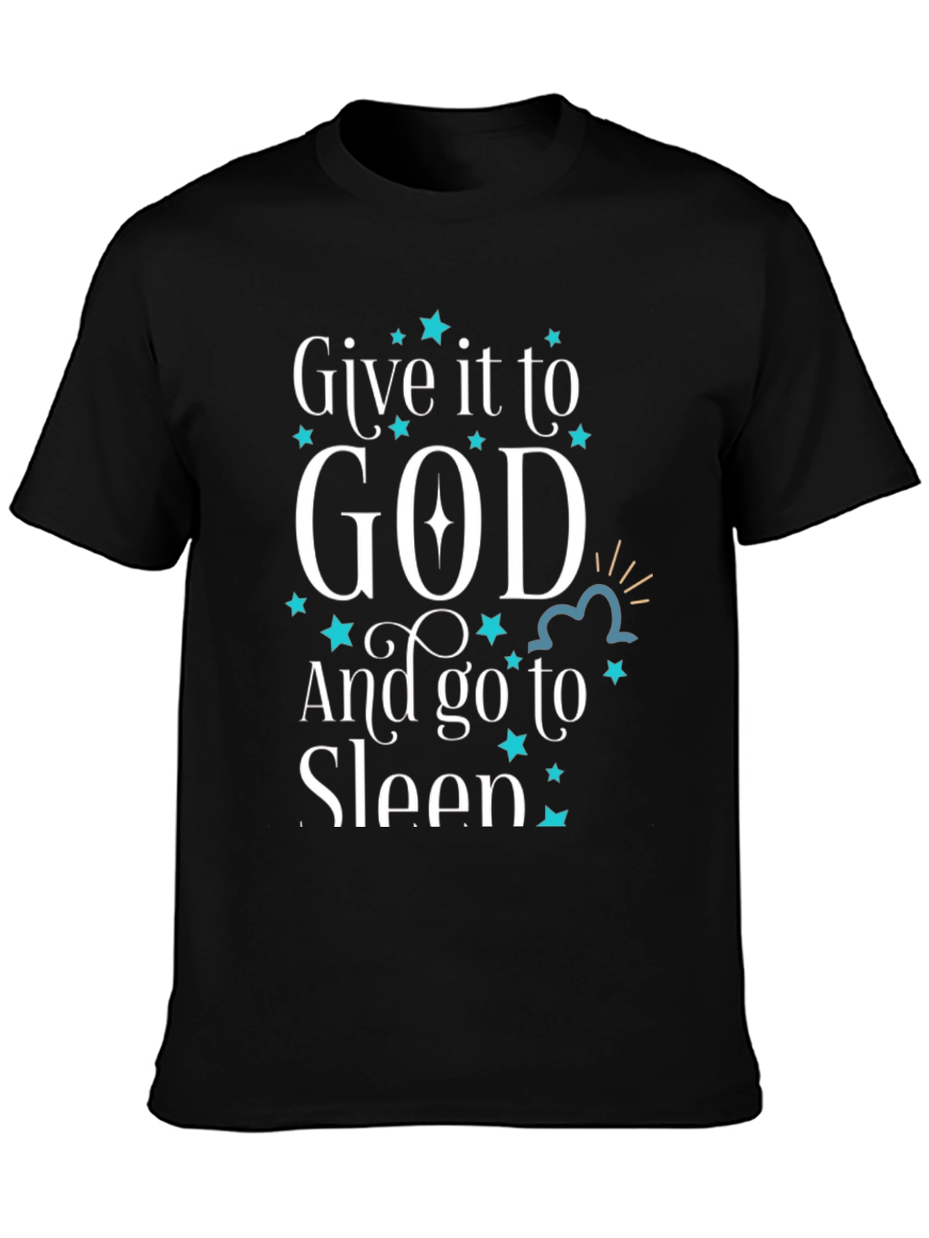 Give it to God T-Shirt Religious Graphic Tee
