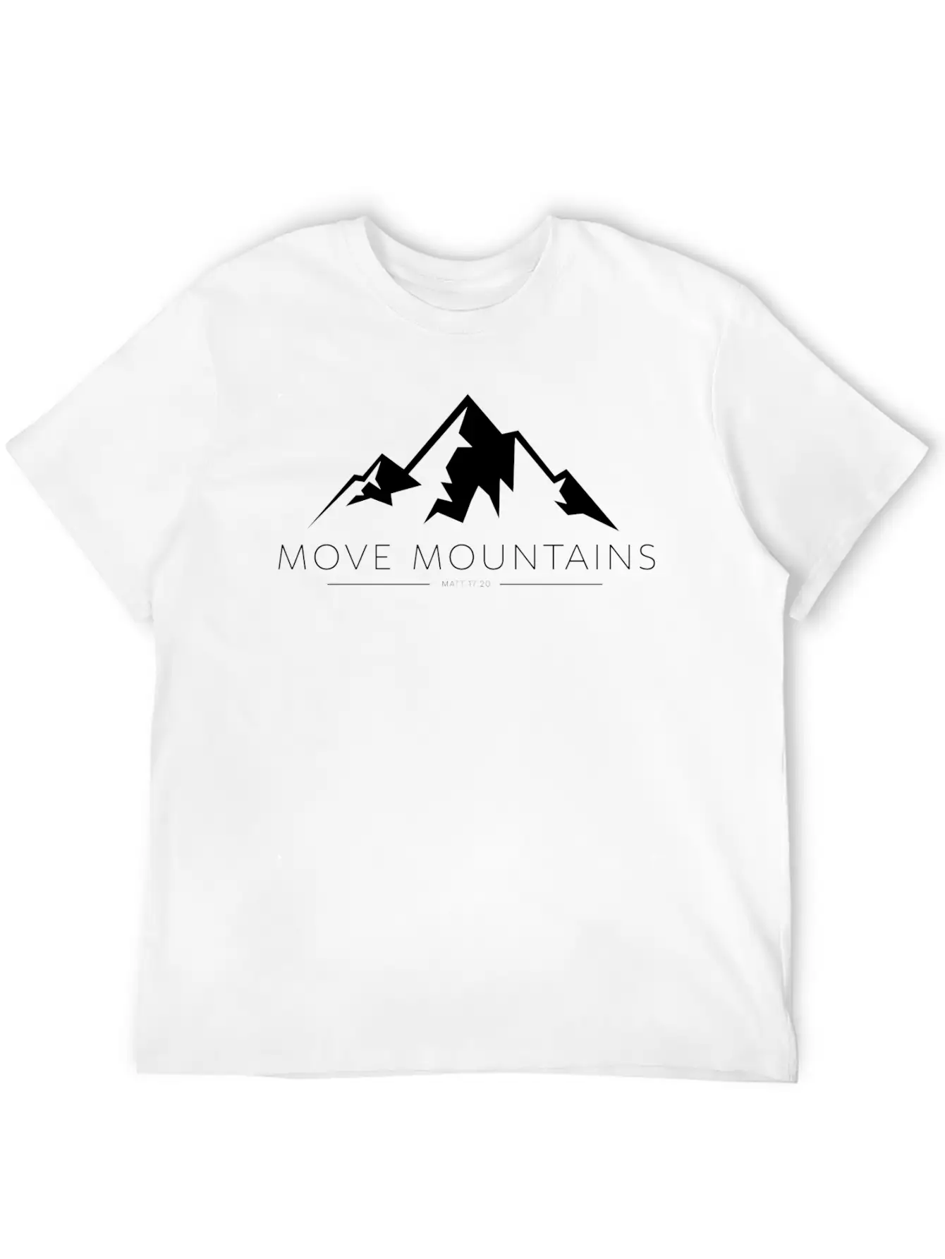 Move Mountains - White Print Unisex Casual T-Shirt – Clean Design For Daily Comfort