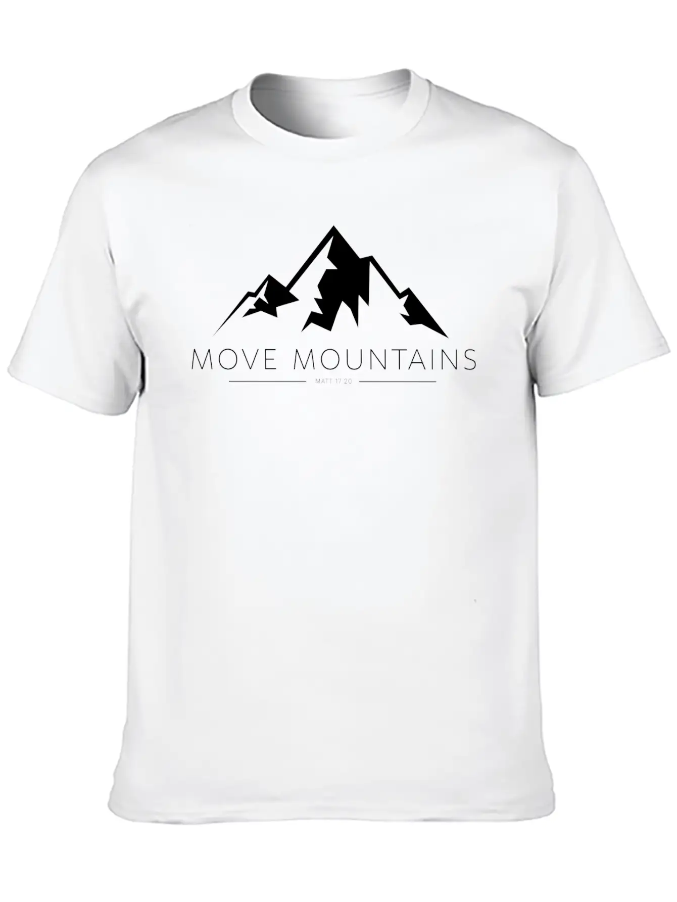 Move Mountains - White Print Unisex Casual T-Shirt – Clean Design For Daily Comfort