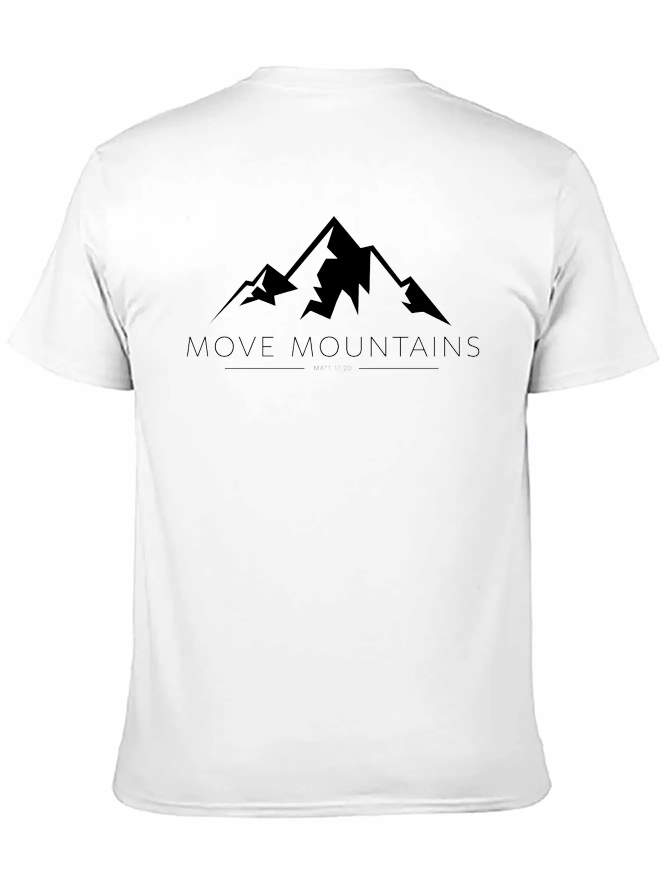 Move Mountains - White Print Unisex Casual T-Shirt – Clean Design For Daily Comfort