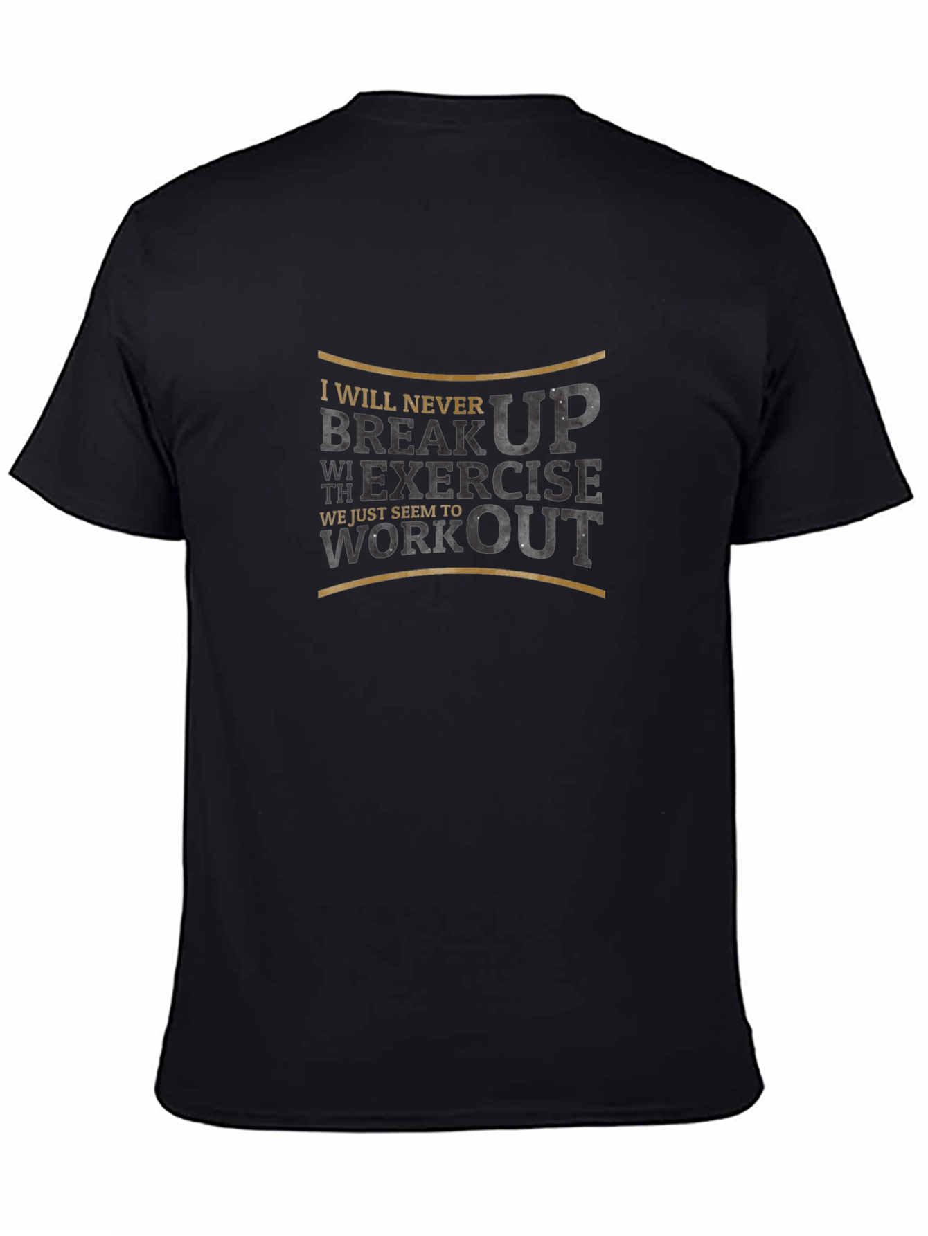 Never Break Up Exercise Black T-Shirt