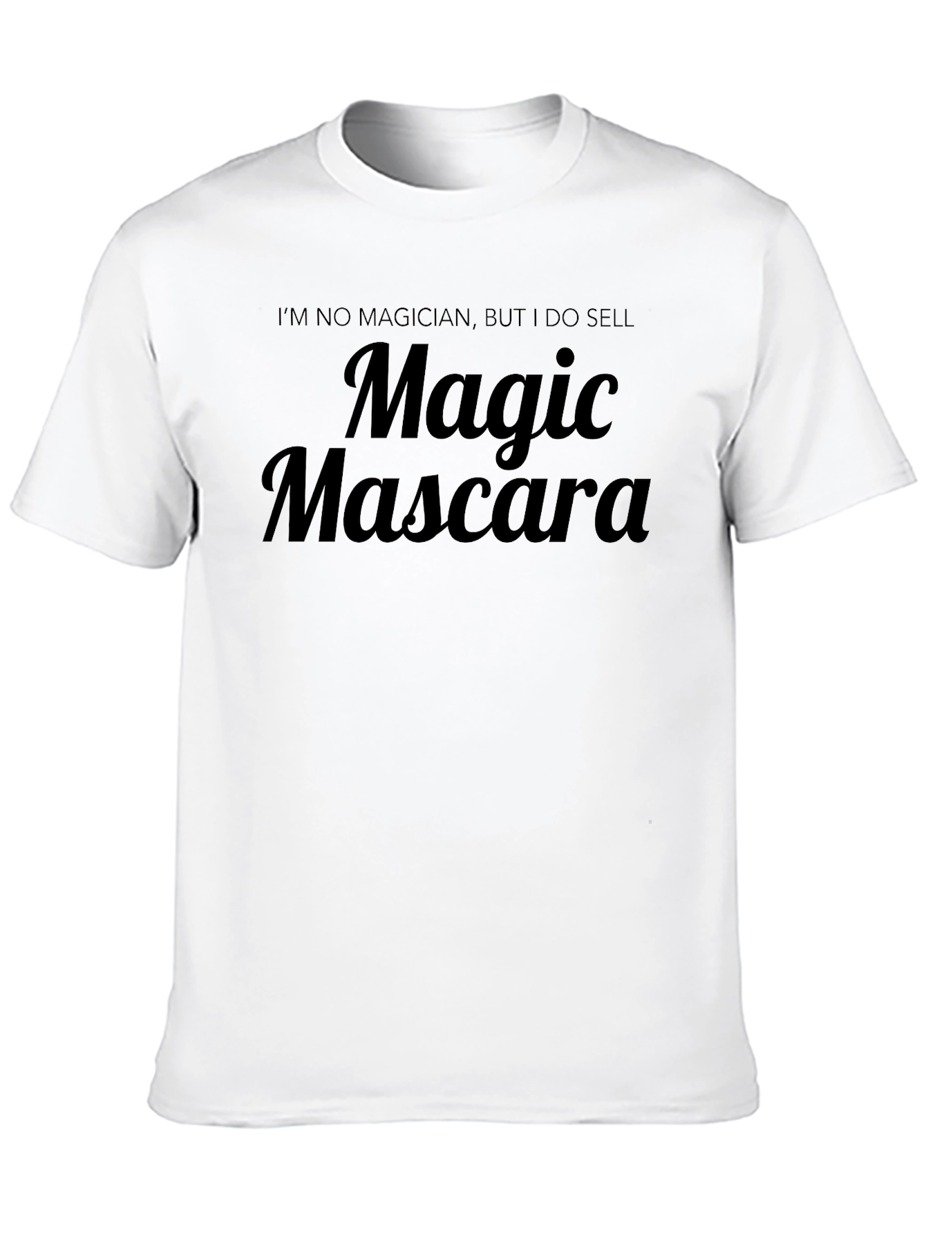 Magic Mascara Tee - Im No Magician T-Shirt