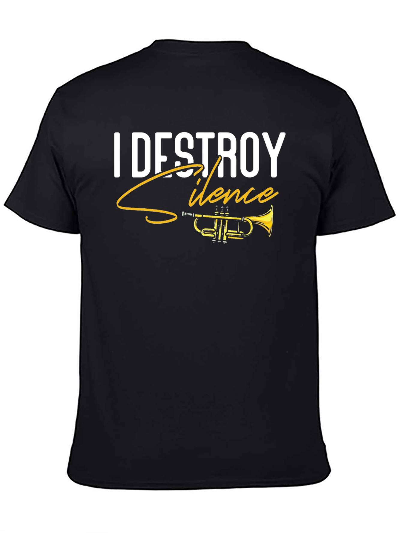 I Destroy Silence Trumpet Black T-Shirt