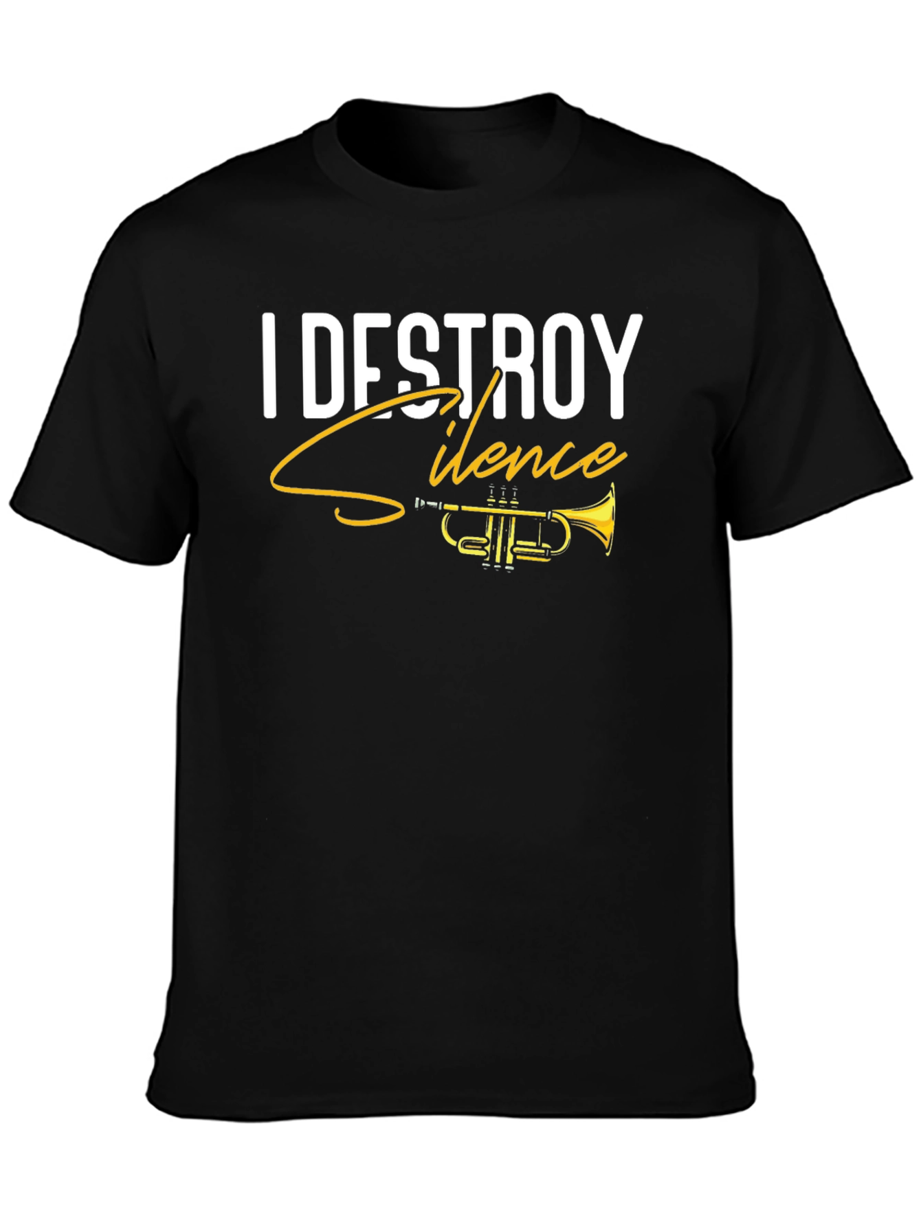 I Destroy Silence Trumpet Black T-Shirt