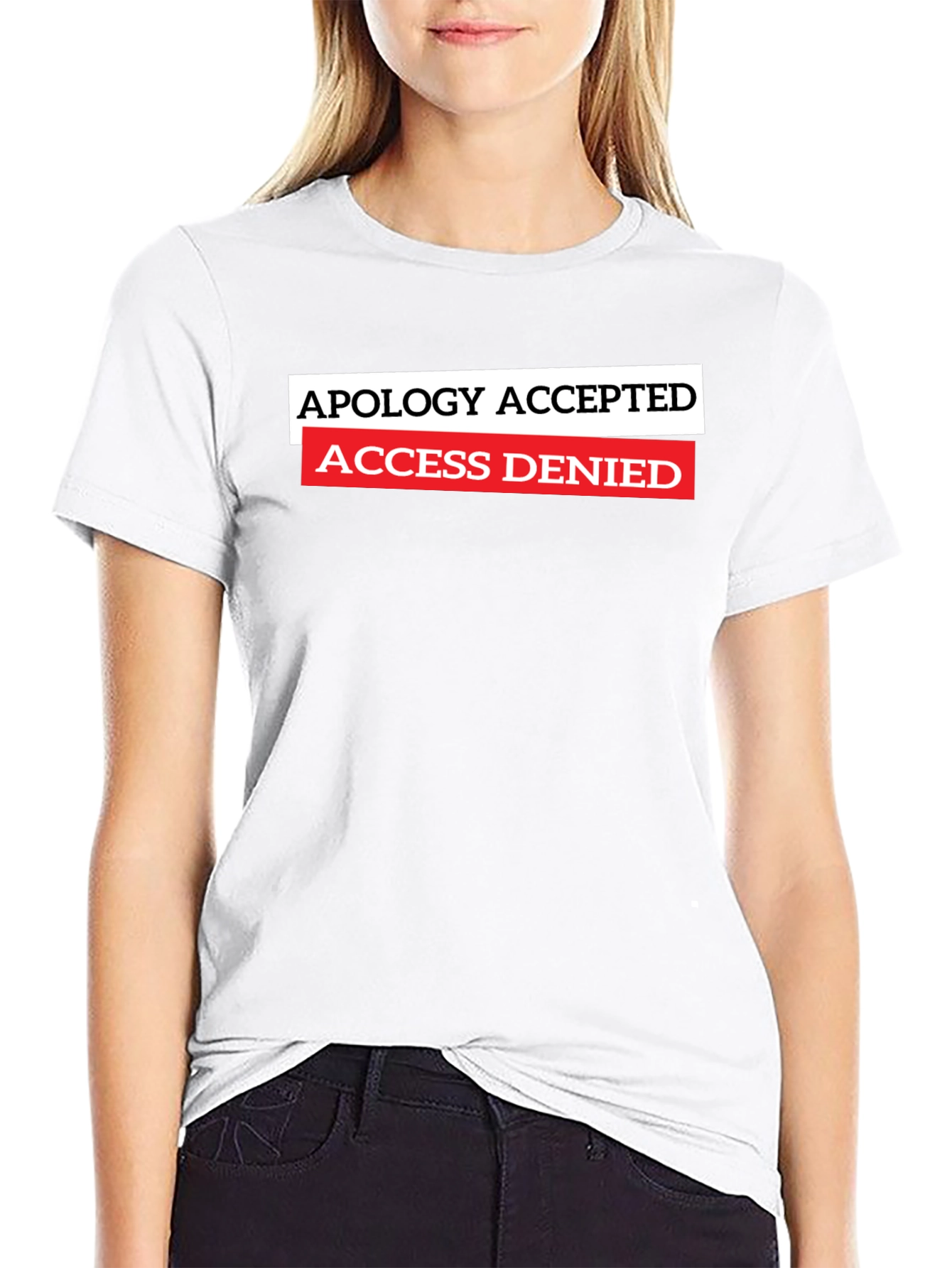 Apology Accepted Access Denied Graphic T-Shirt