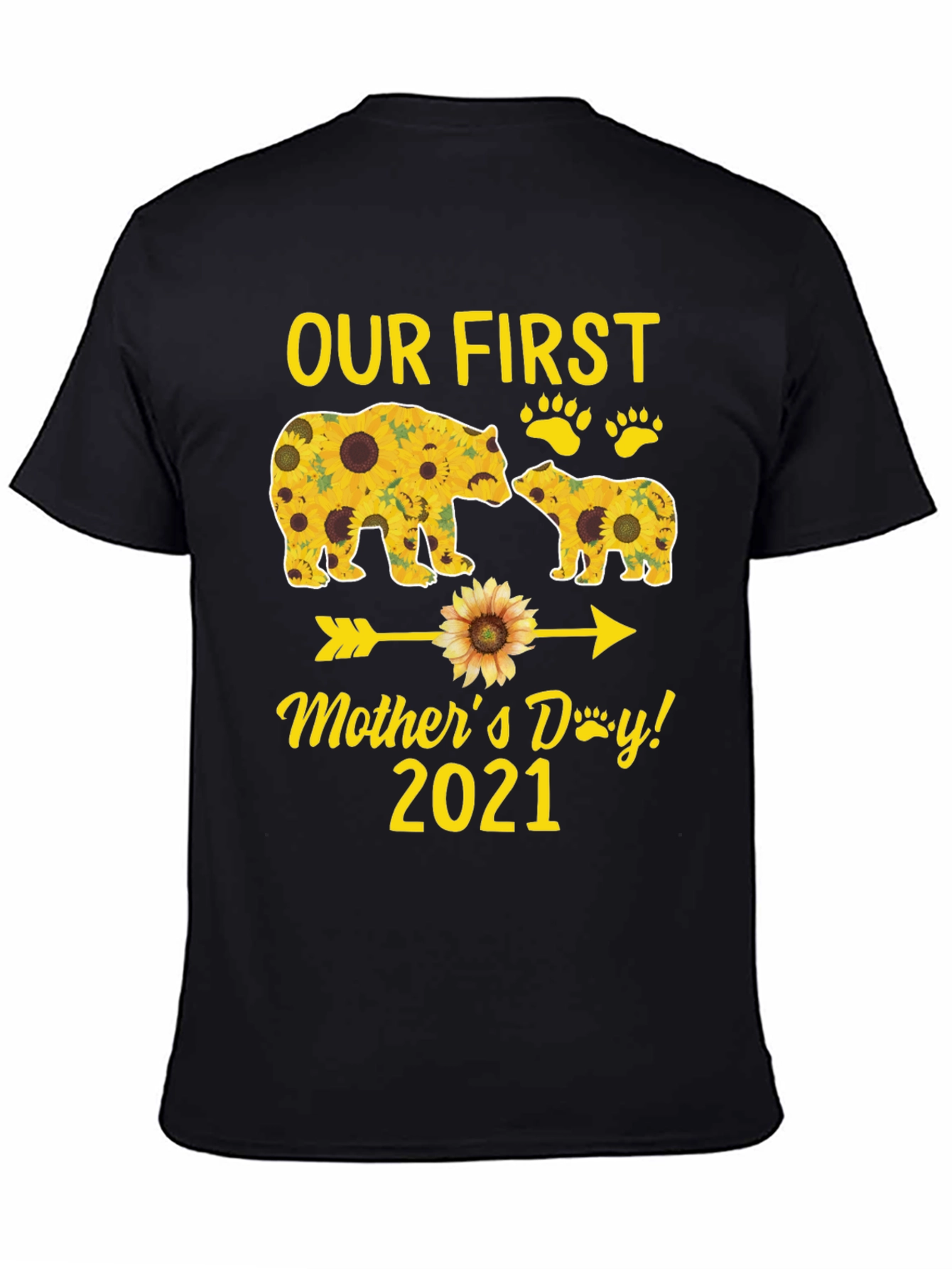 Our First Mothers Day 2021 Bear Sunflower T-Shirt