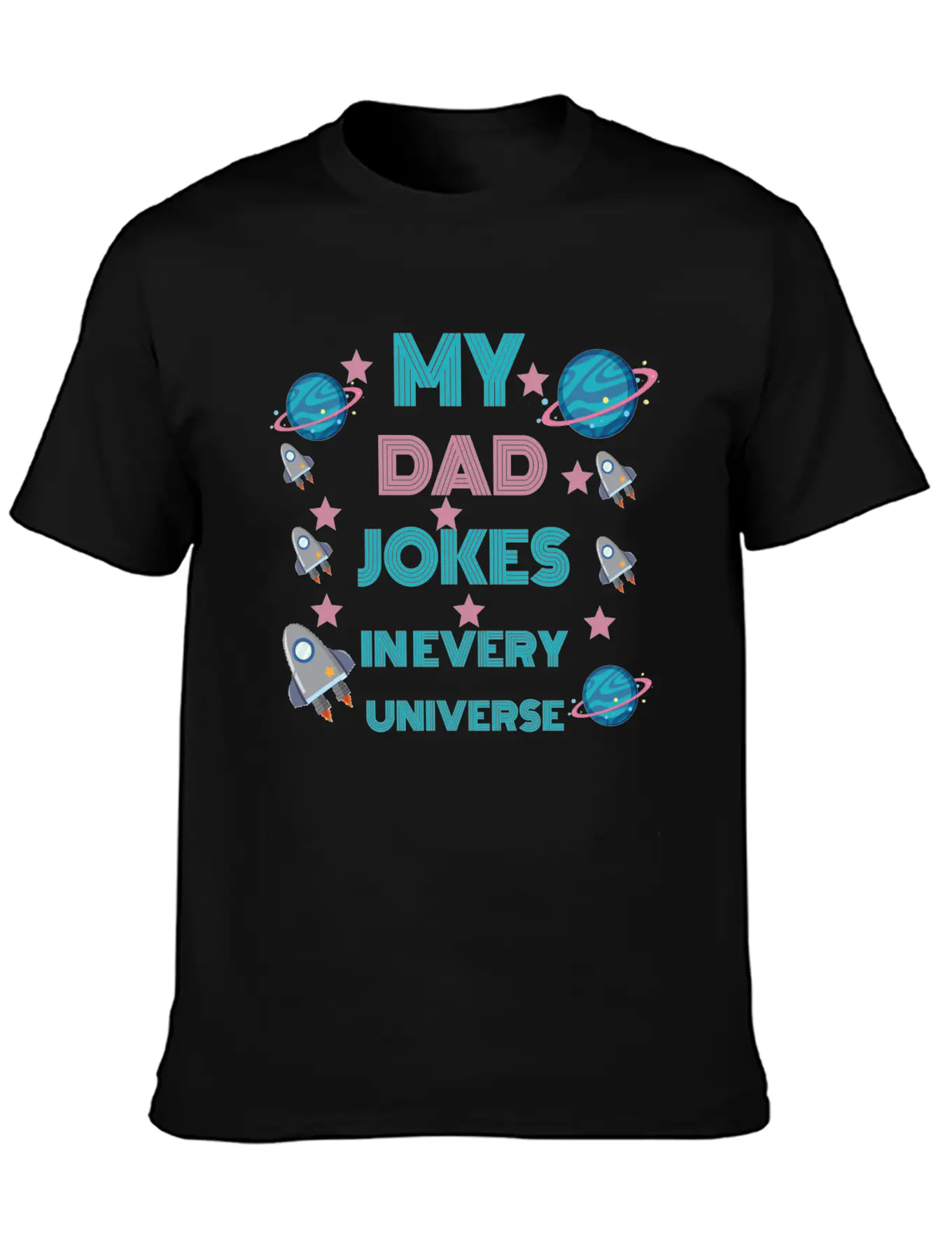 My Dad Jokes In Every Universe Unisex Casual T-Shirt – Clean Design For Daily Comfort