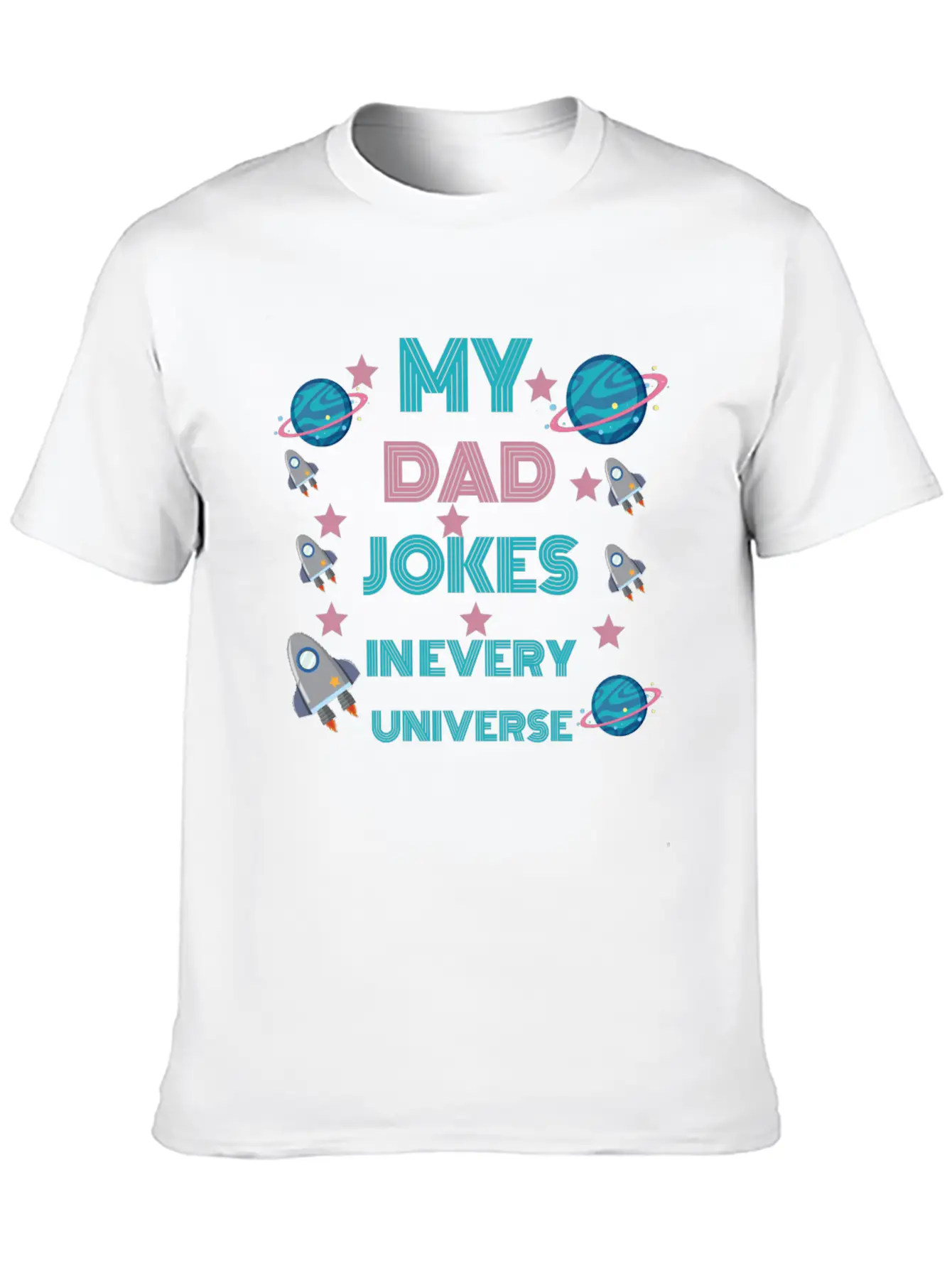 My Dad Jokes In Every Universe Unisex Casual T-Shirt – Clean Design For Daily Comfort