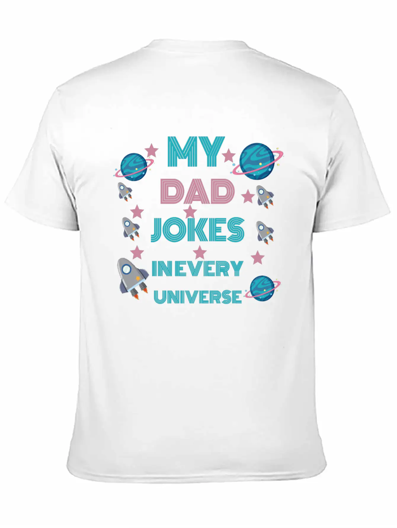 My Dad Jokes In Every Universe Unisex Casual T-Shirt – Clean Design For Daily Comfort