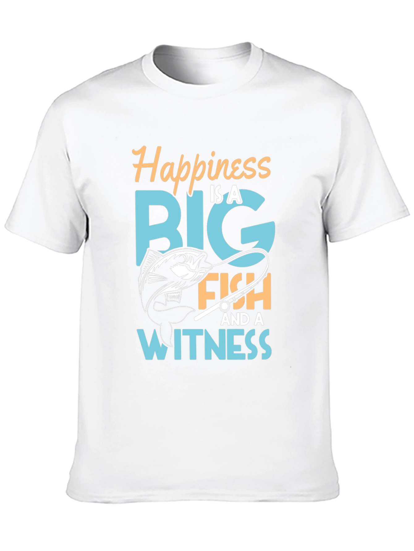 Happiness is a Big Fish T-Shirt