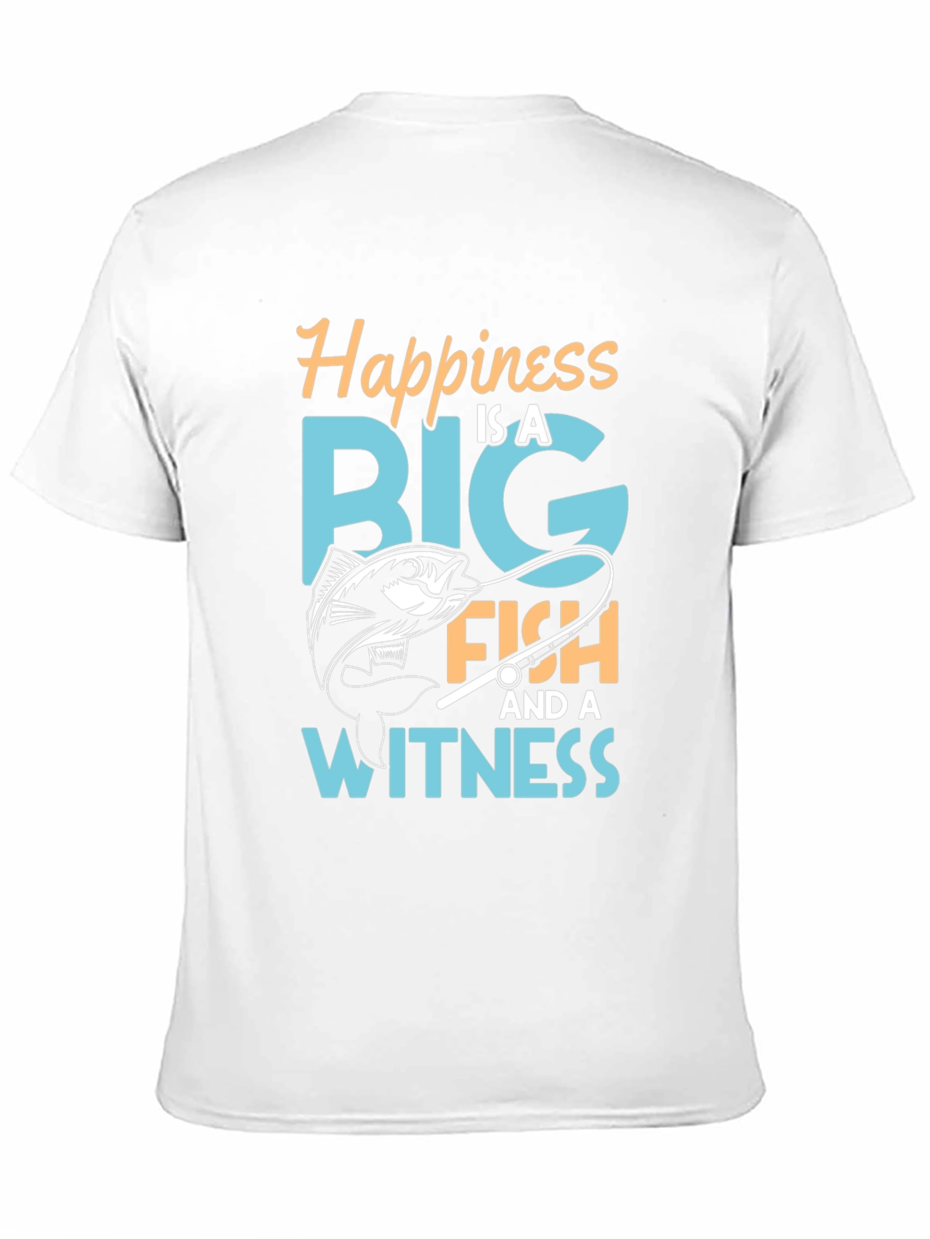 Happiness is a Big Fish T-Shirt