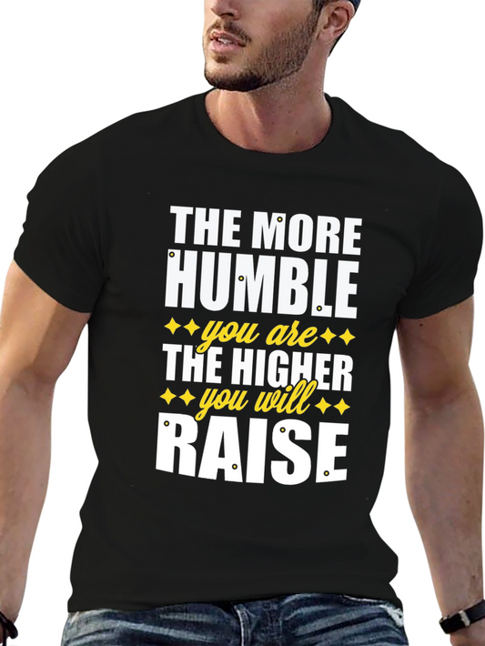 Humble Raise Graphic T-Shirt - Inspirational Design