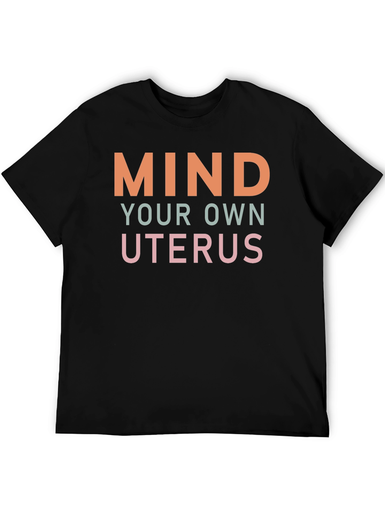 Mind Your Own Uterus Graphic Tee