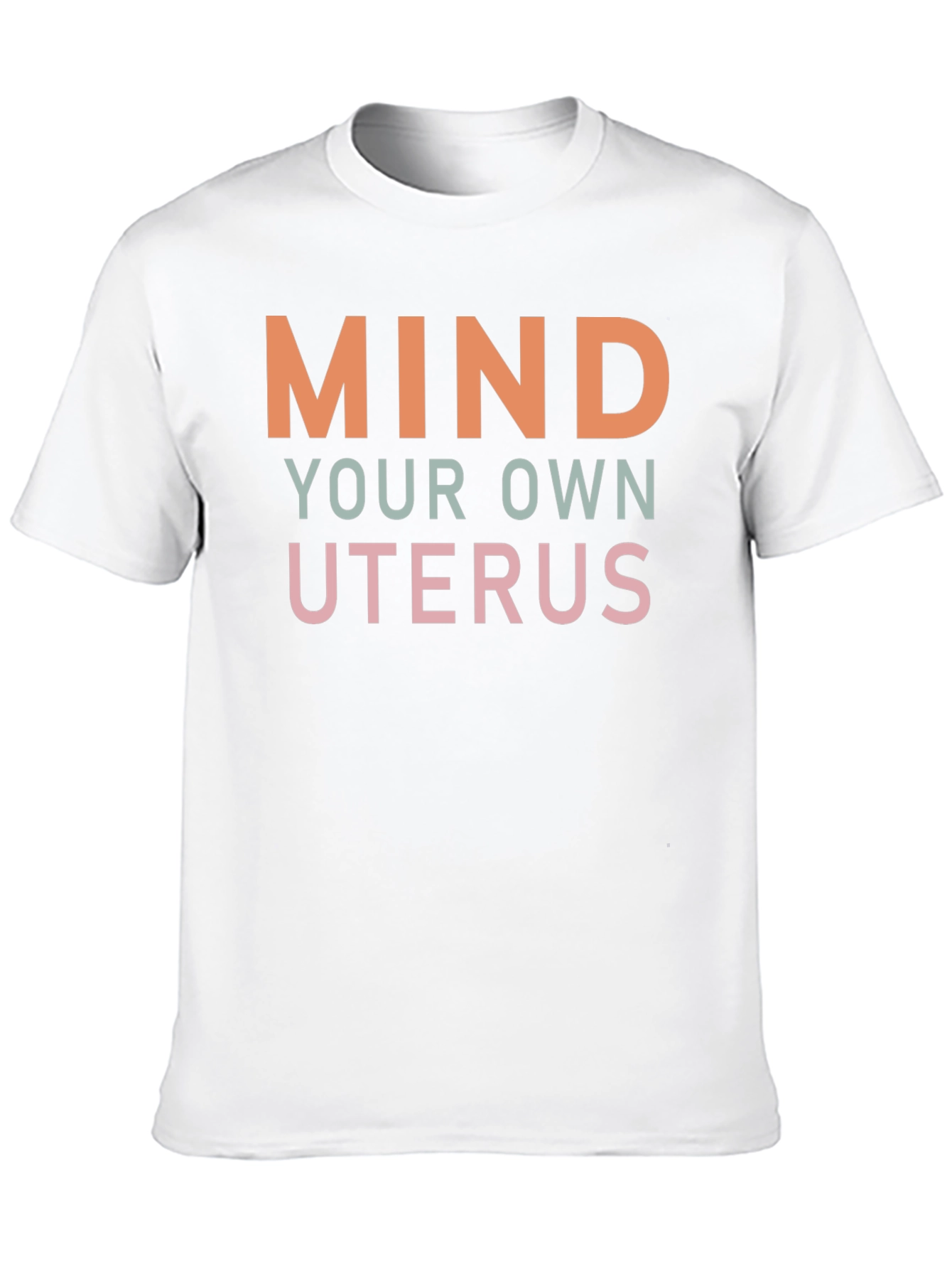 Mind Your Own Uterus Graphic Tee