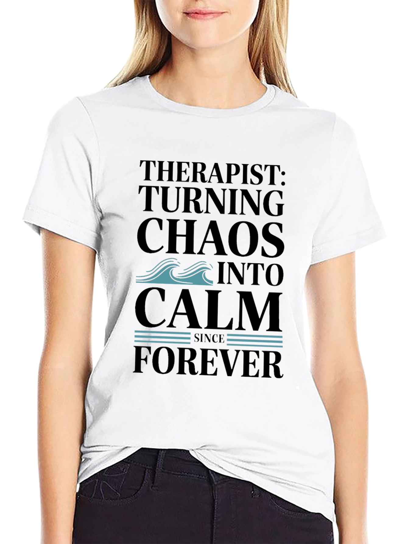 Therapist Turning Chaos Into Calm Black T-Shirt