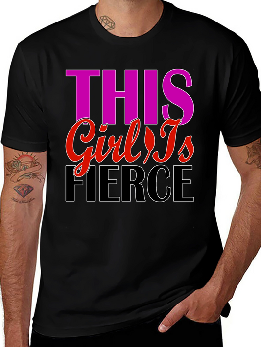 Fierce Girl T-Shirt - Bold Statement Tee