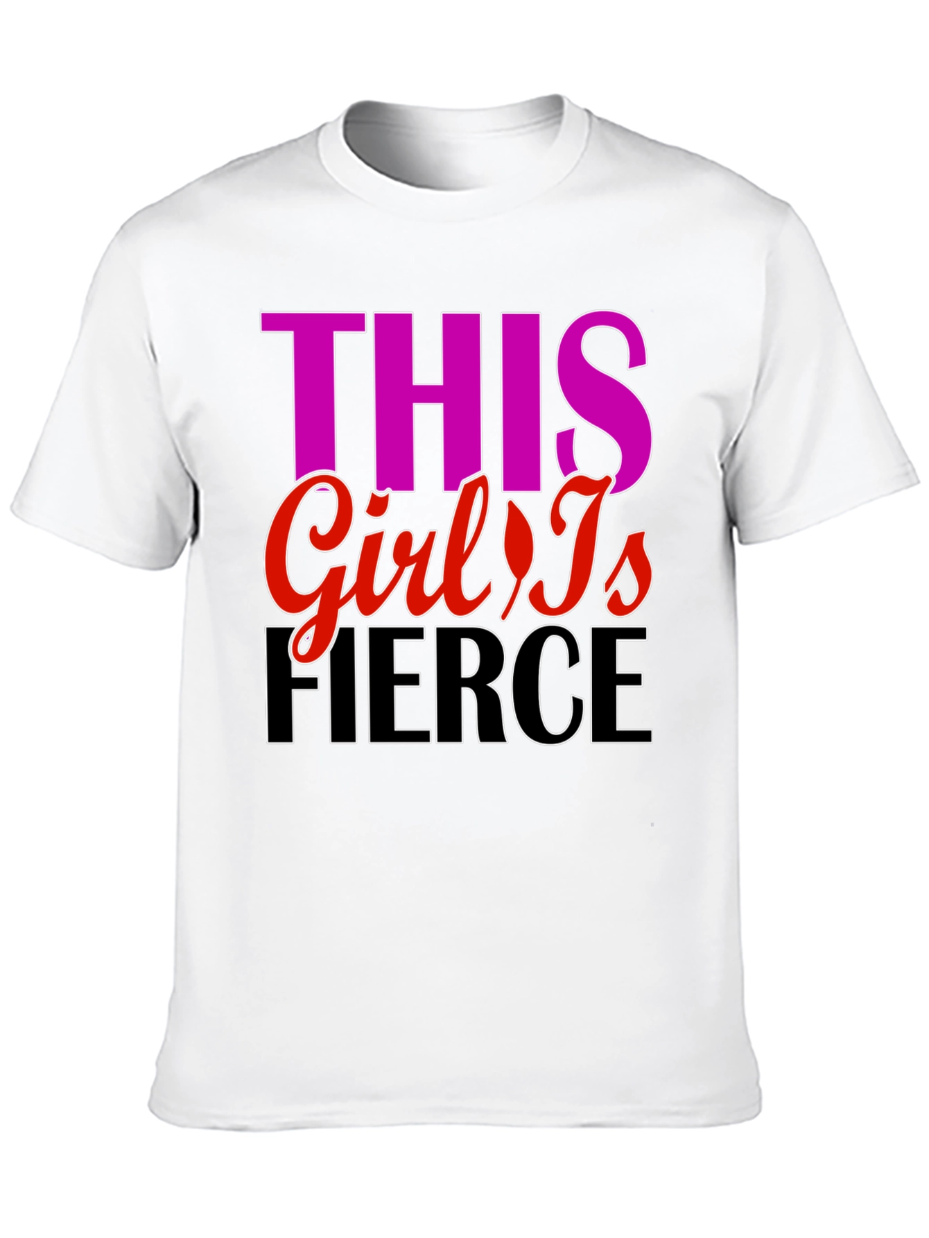 Fierce Girl T-Shirt - Bold Statement Tee
