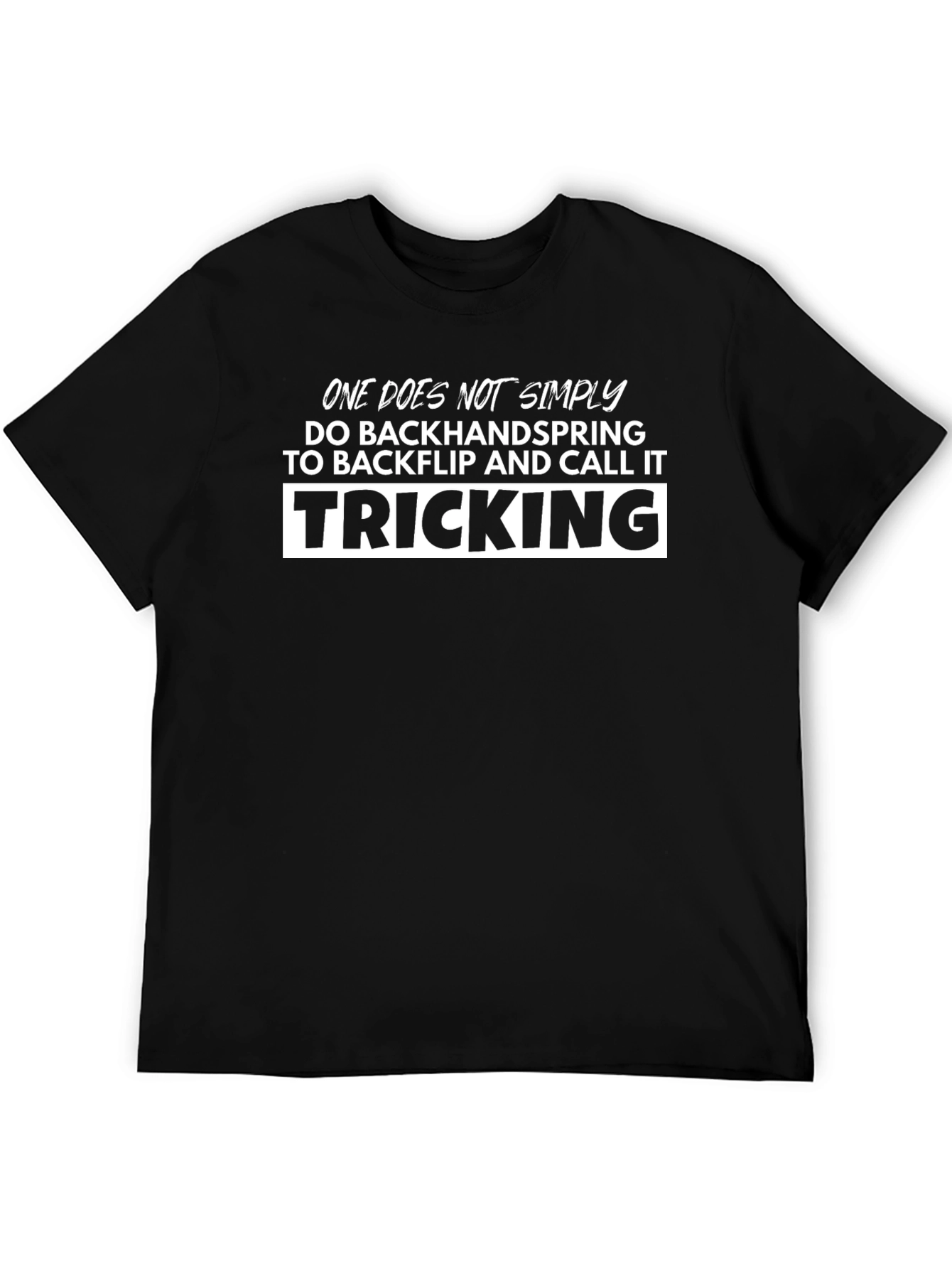 Tricking Humor T-Shirt