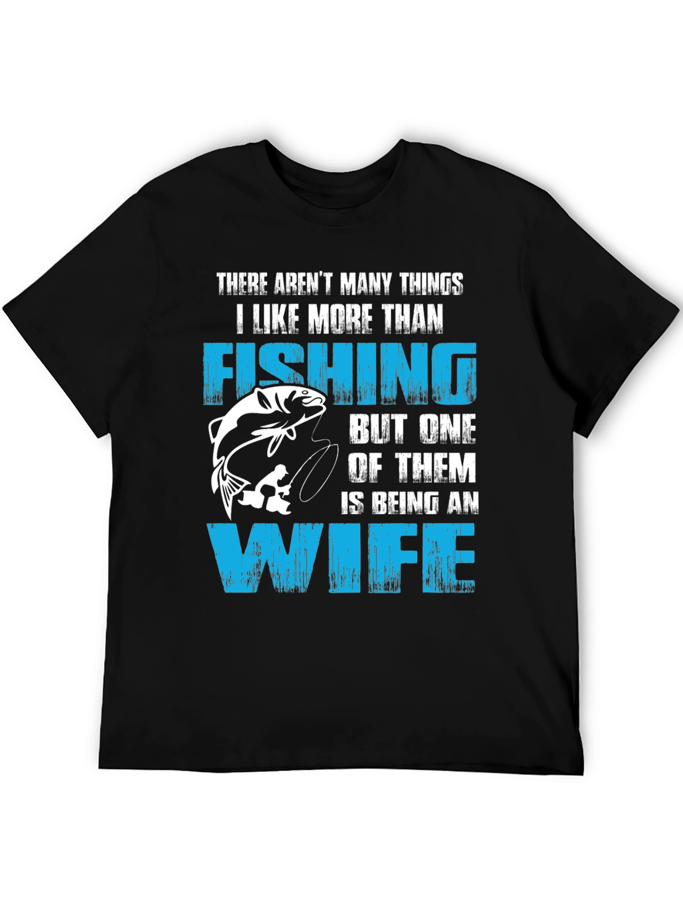 Fishing Wife T-Shirt Funny Gift For Fisherman