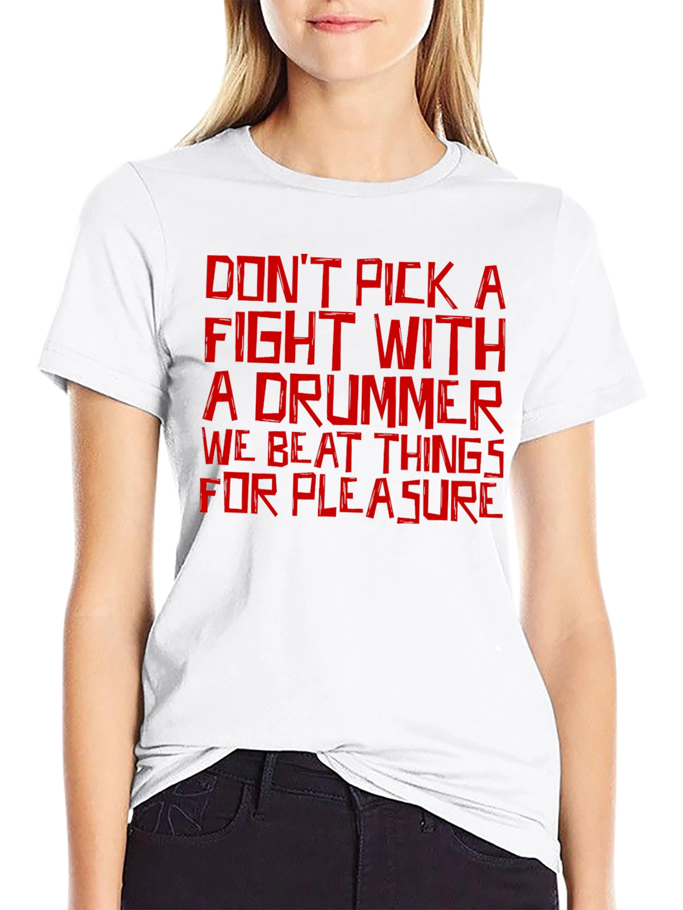 Dont Pick a Fight with a Drummer T-Shirt
