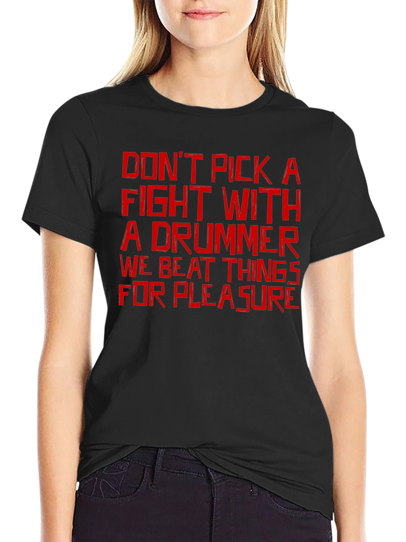 Dont Pick a Fight with a Drummer T-Shirt