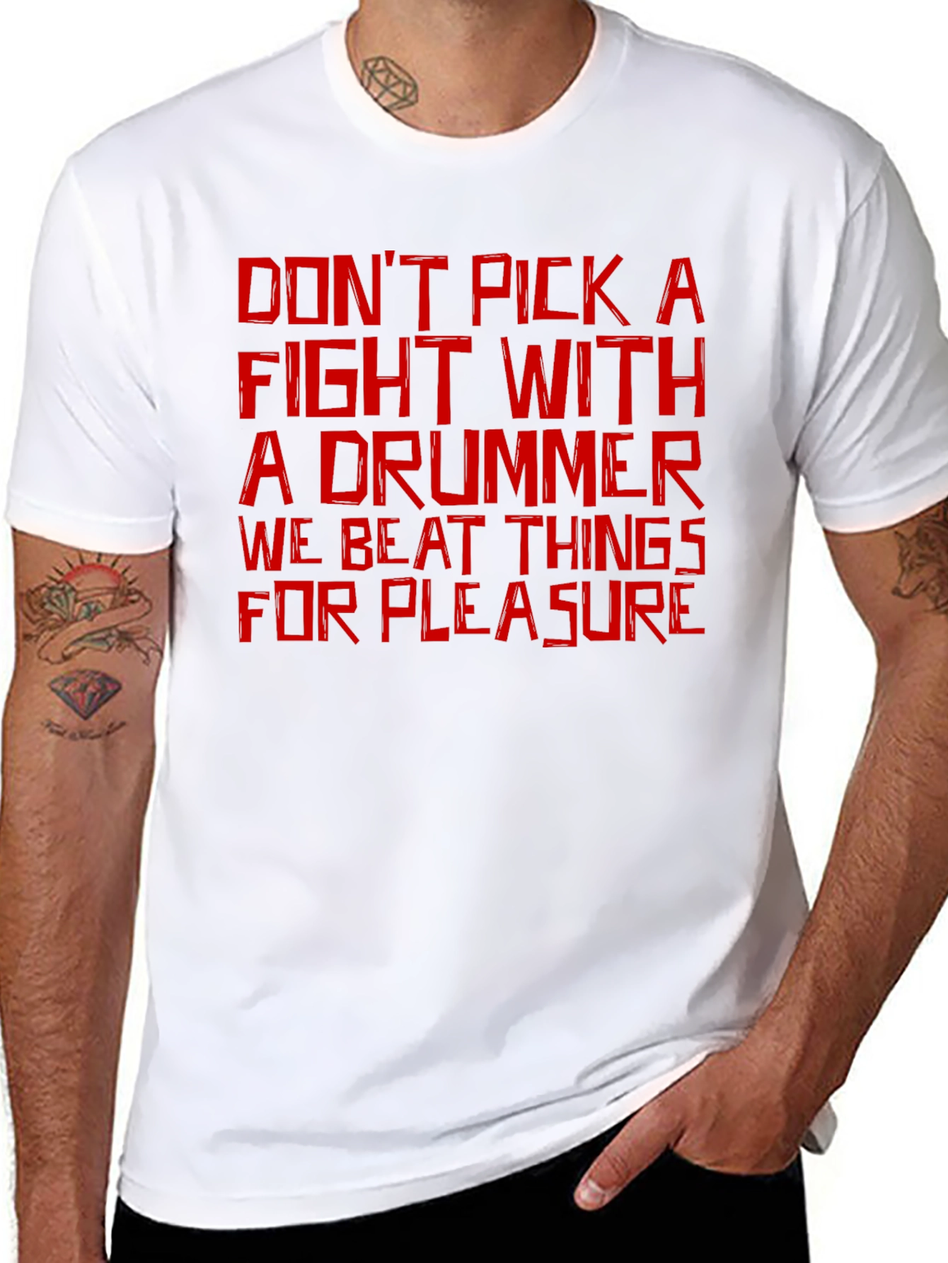 Dont Pick a Fight with a Drummer T-Shirt