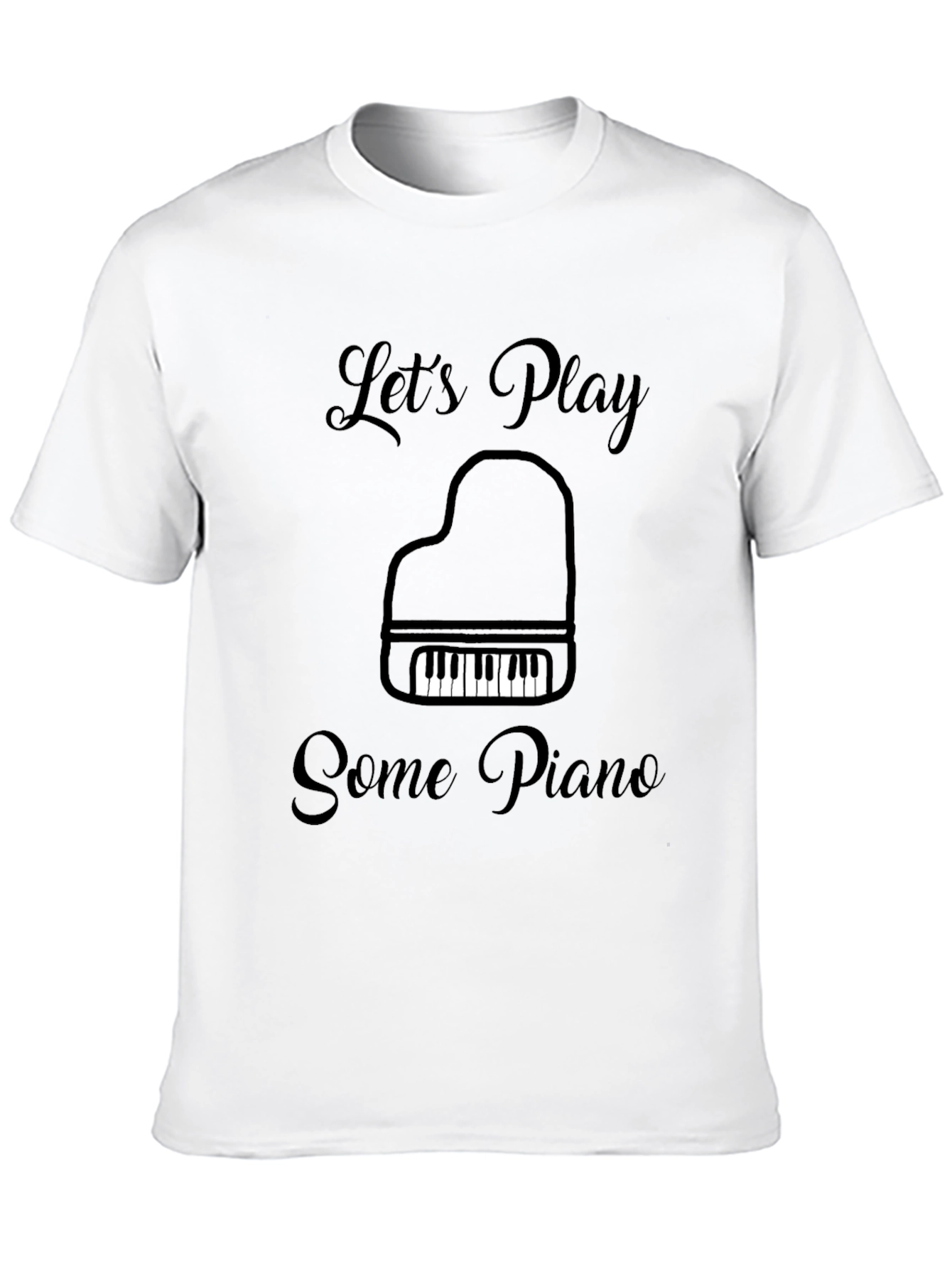 Lets Play Some Piano T-Shirt