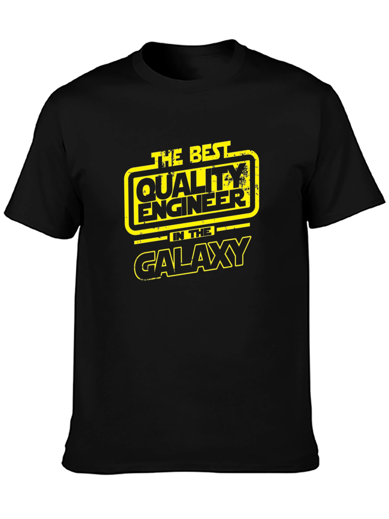 Best Quality Engineer in the Galaxy T-Shirt