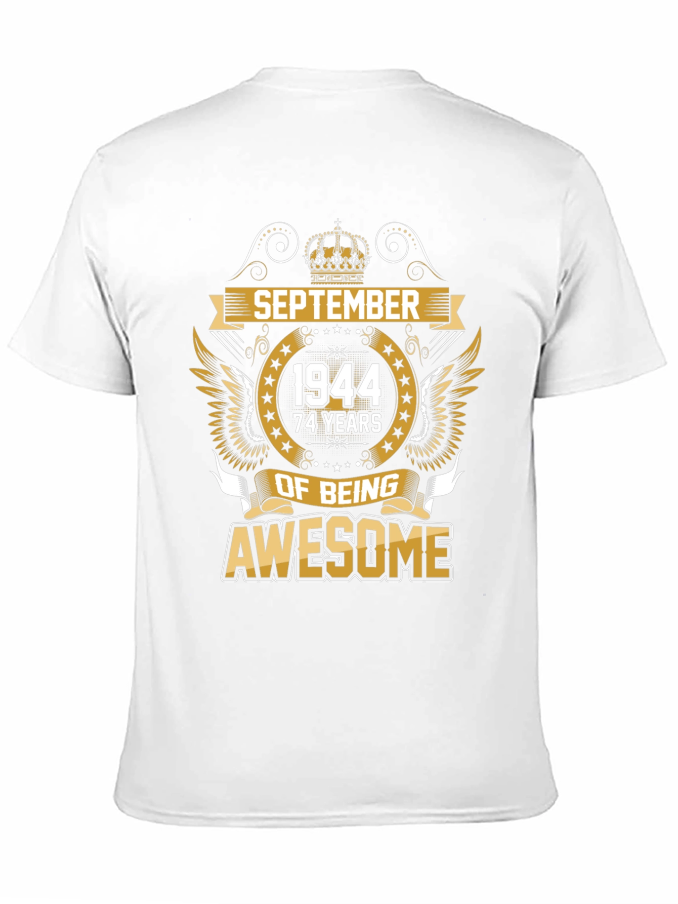 September 1944 - 74 Years of Being Awesome T-Shirt