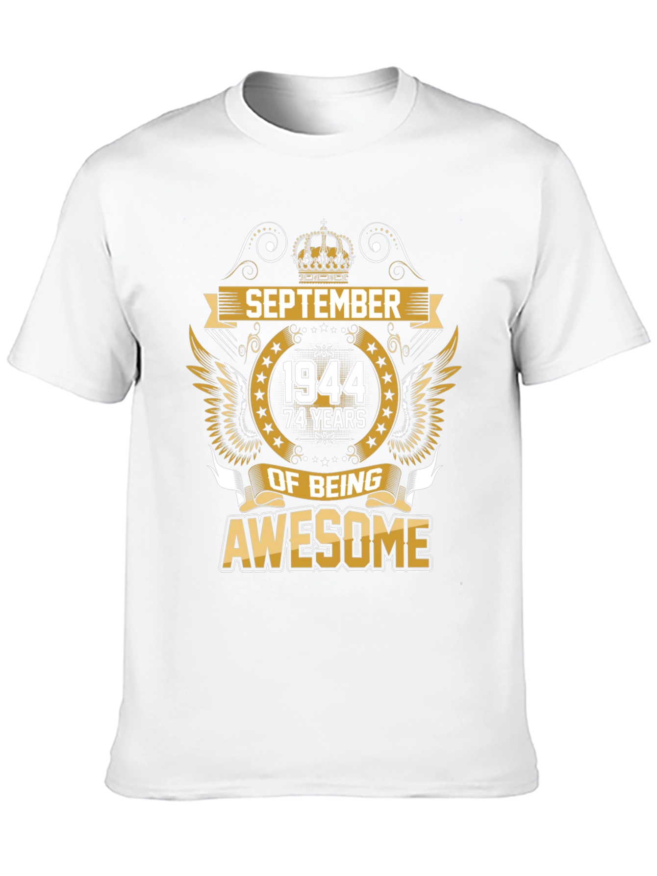September 1944 - 74 Years of Being Awesome T-Shirt