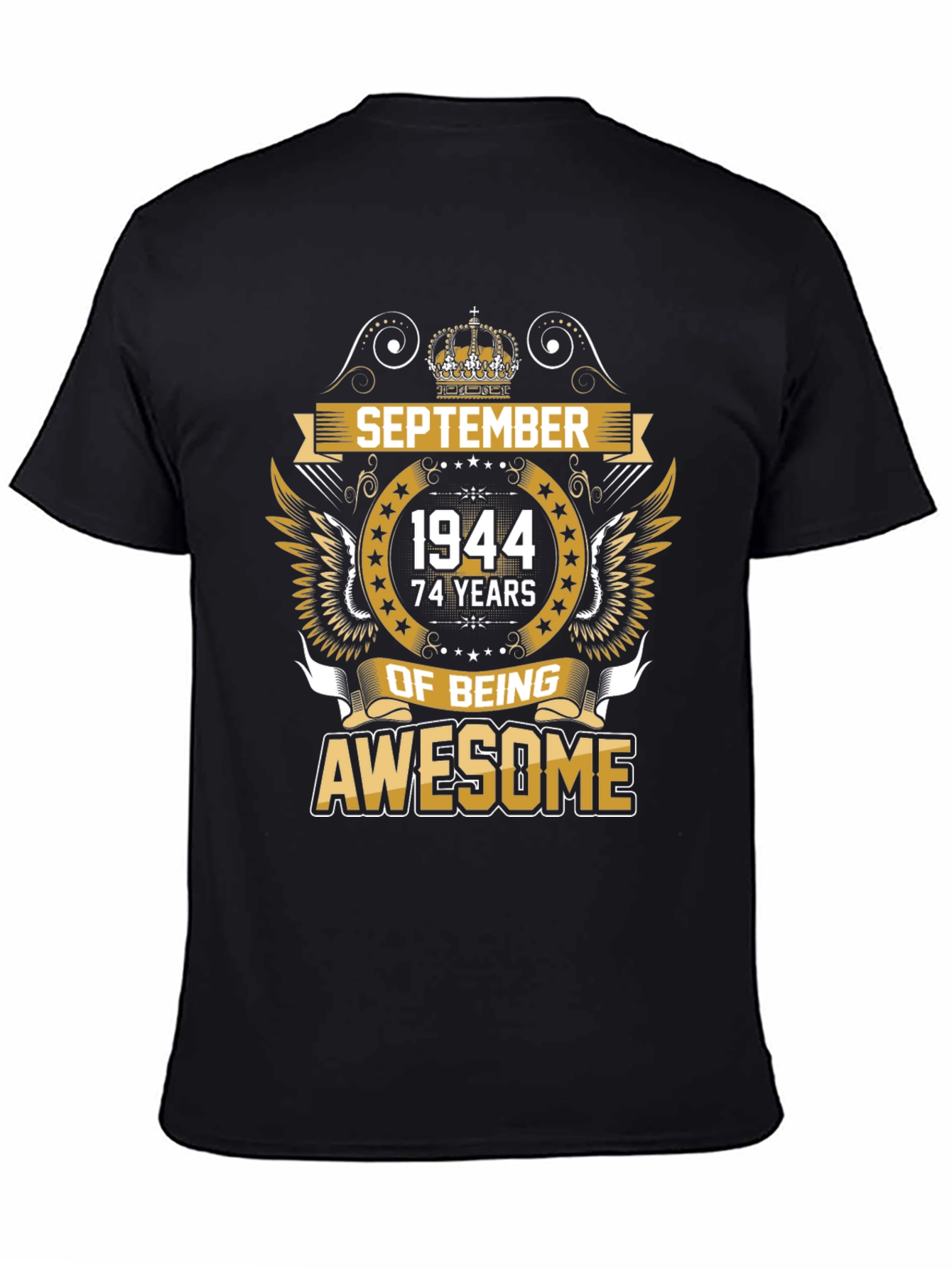 September 1944 - 74 Years of Being Awesome T-Shirt