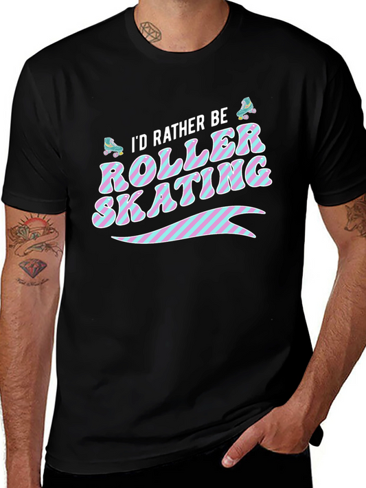 Id Rather Be Roller Skating Graphic T-Shirt