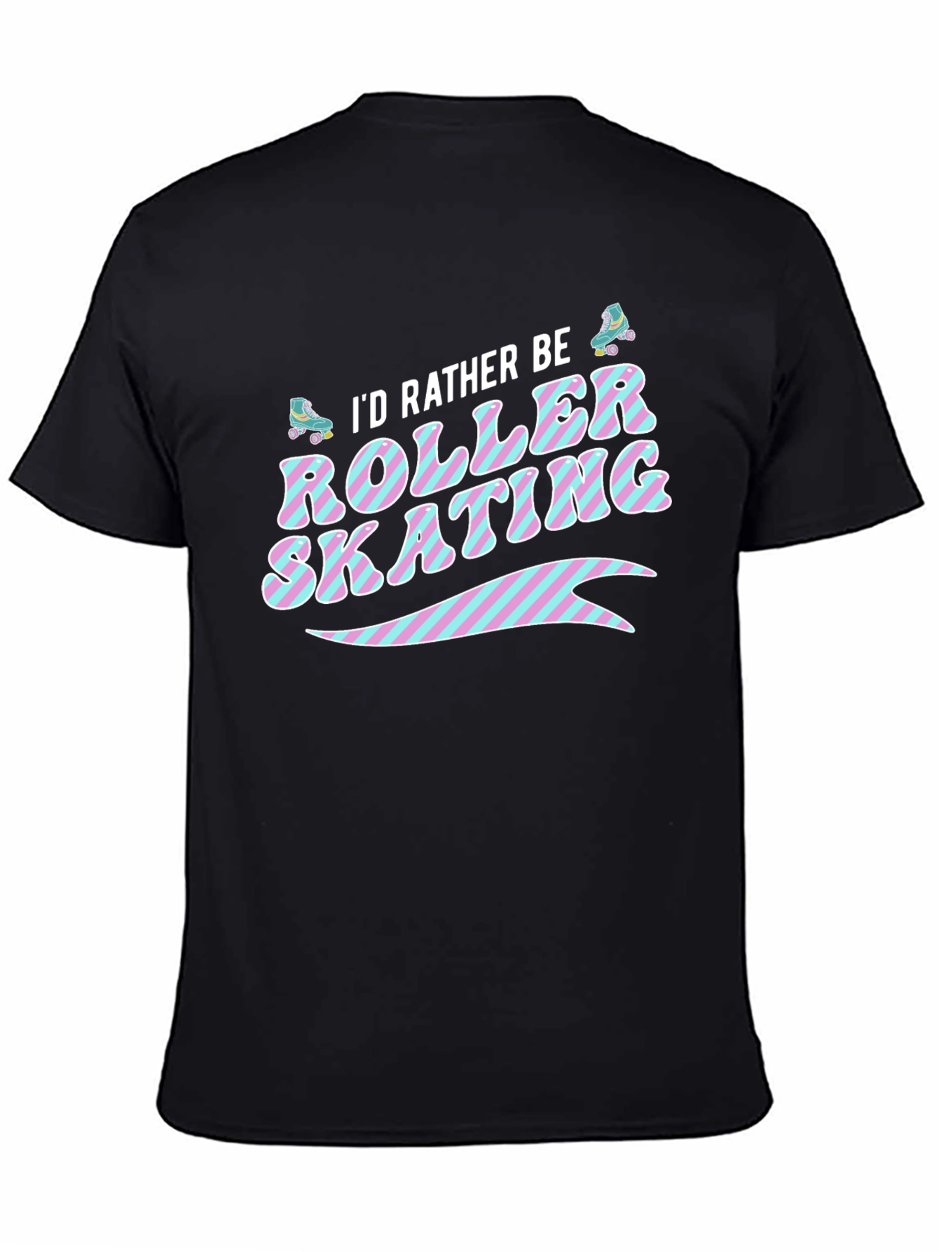 Id Rather Be Roller Skating Graphic T-Shirt