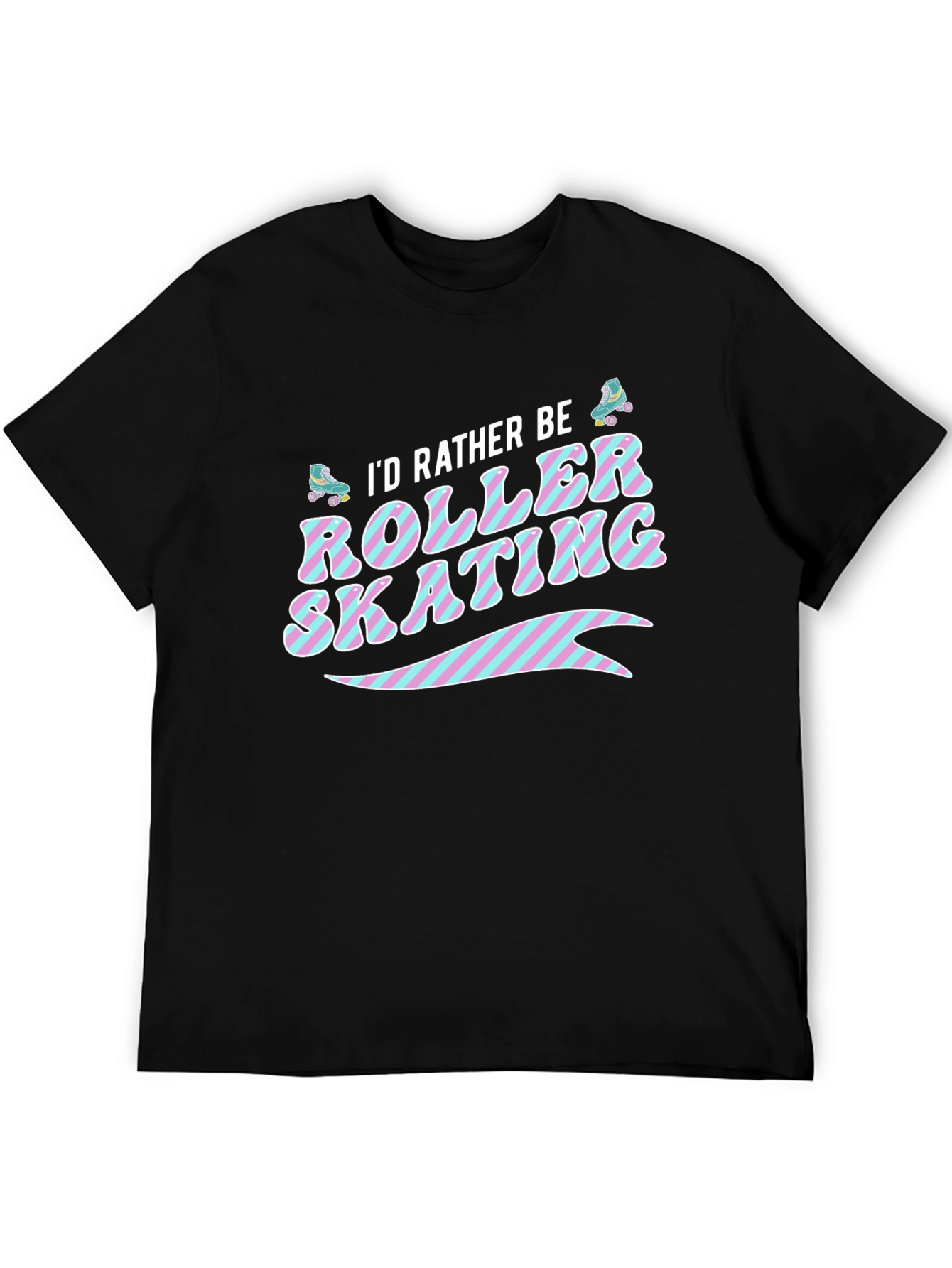 Id Rather Be Roller Skating Graphic T-Shirt