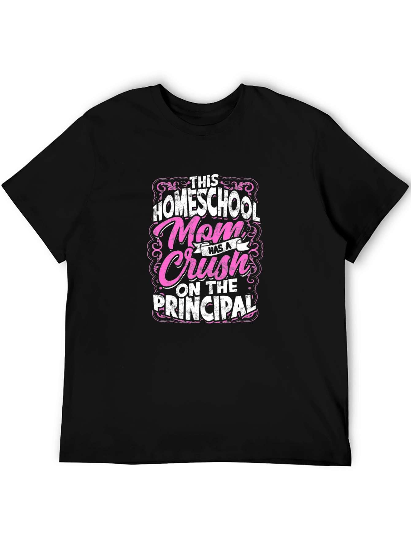 Homeschool Mom Principal Crush T-Shirt