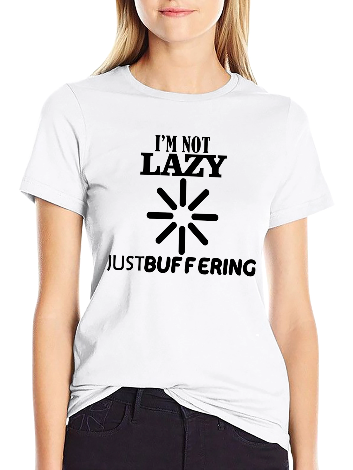 Im Not Lazy Just Buffering - Novelty T-Shirt