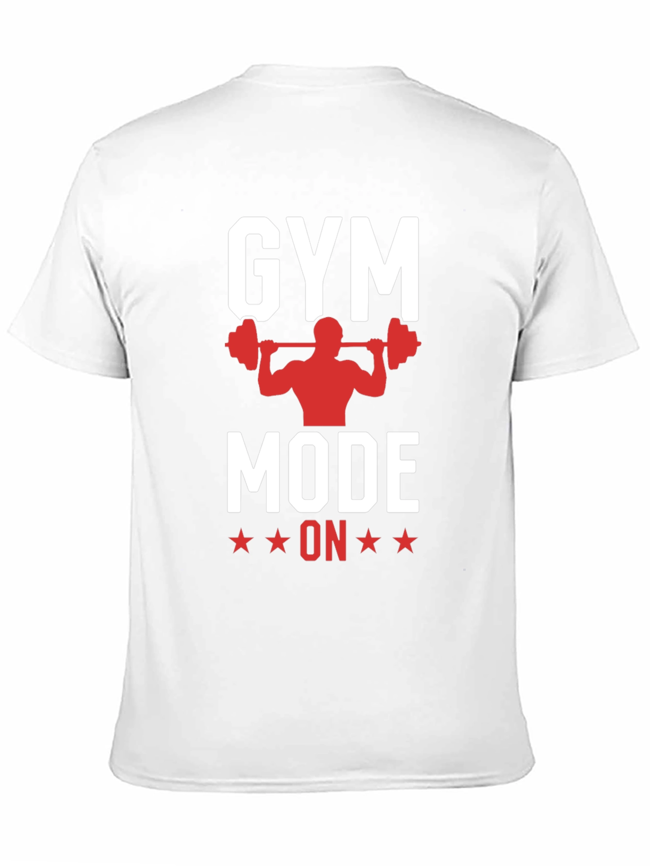 Gym Mode On T-Shirt - Workout Motivation