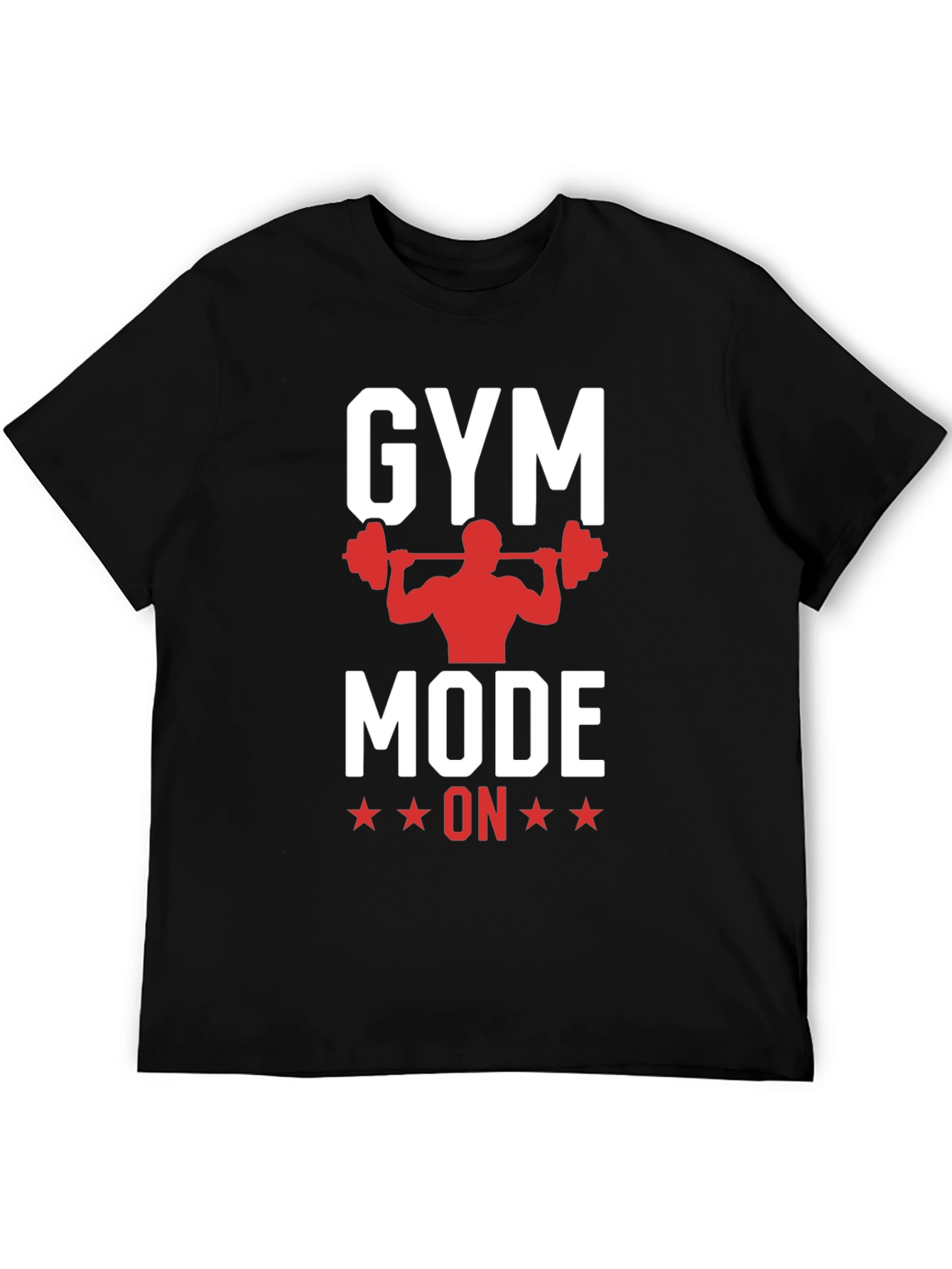 Gym Mode On T-Shirt - Workout Motivation