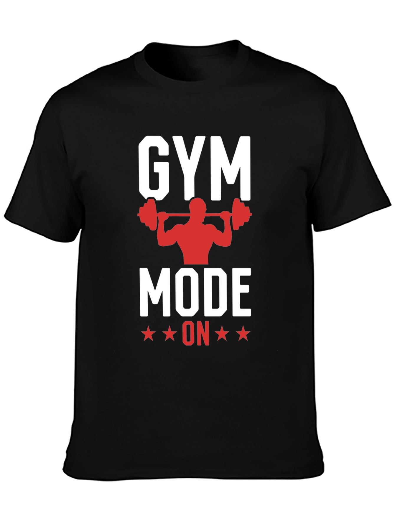 Gym Mode On T-Shirt - Workout Motivation