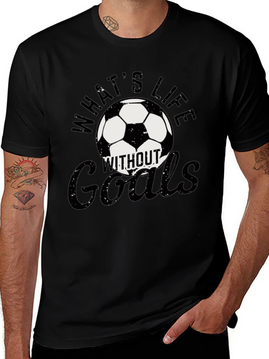 Soccer Goals T-Shirt - Whats Life Without Goals Black Tee