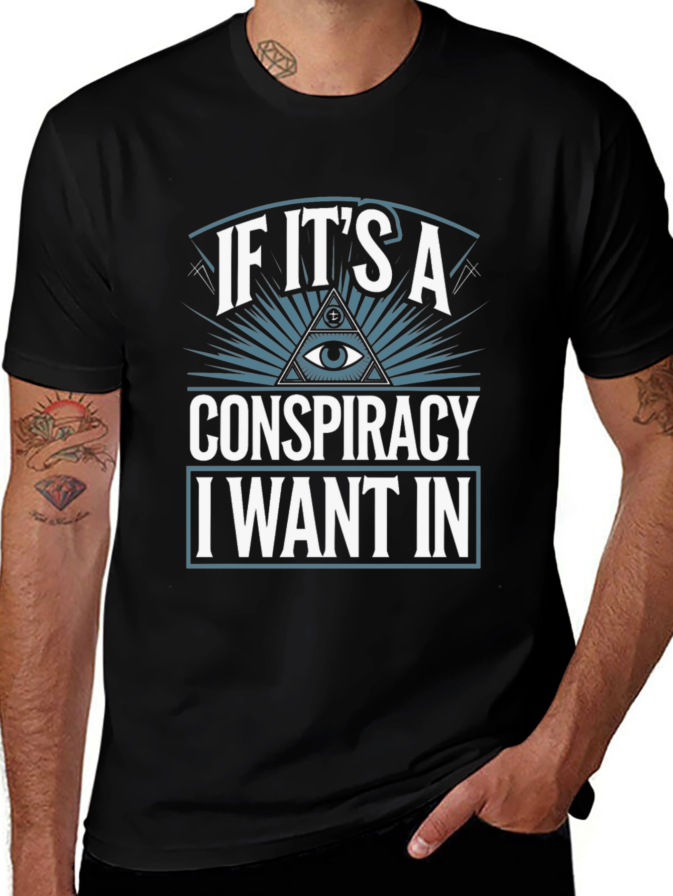 Conspiracy Theory T-Shirt - I Want In!