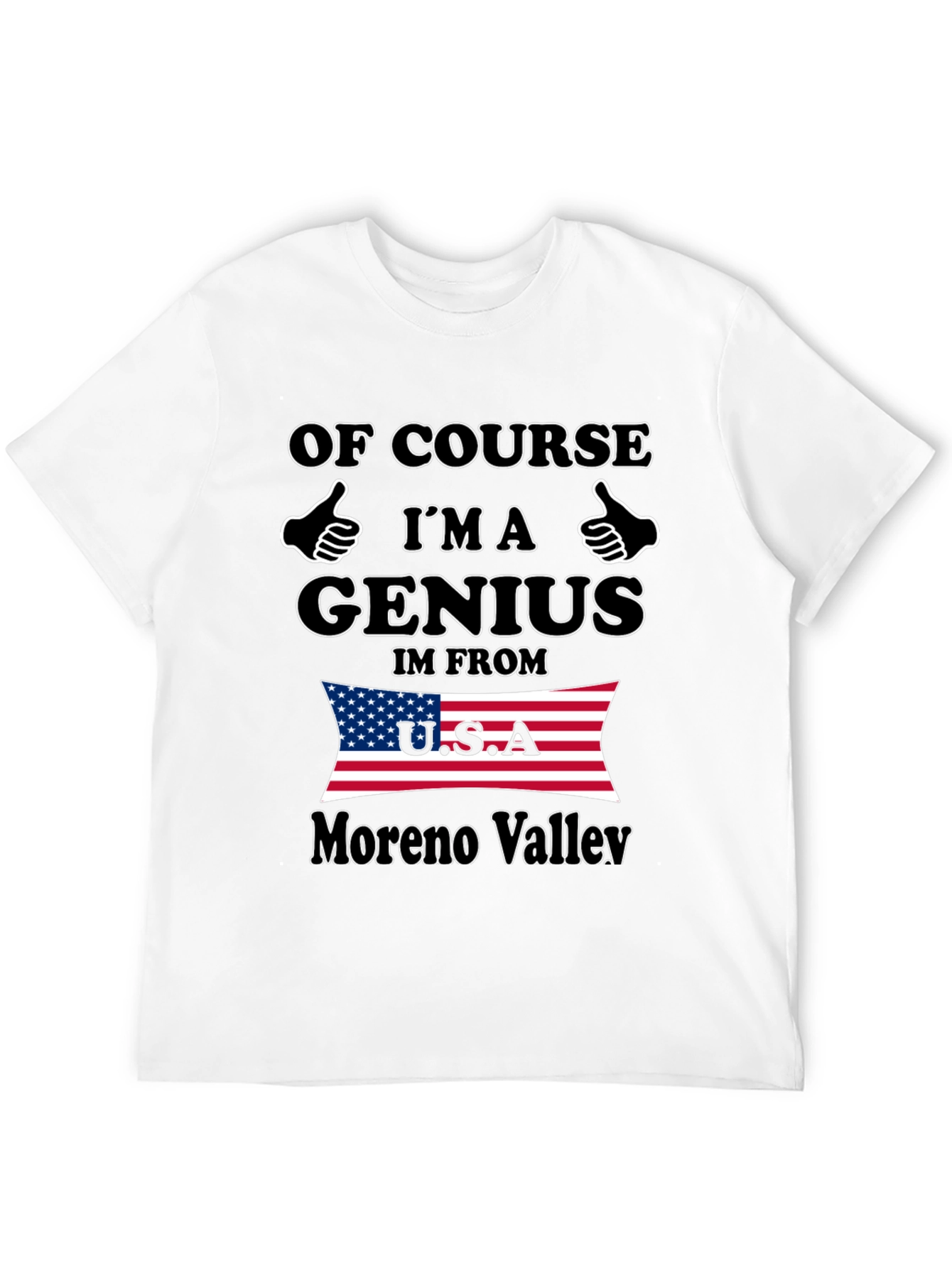 Funny Genius Moreno Valley USA T-Shirt