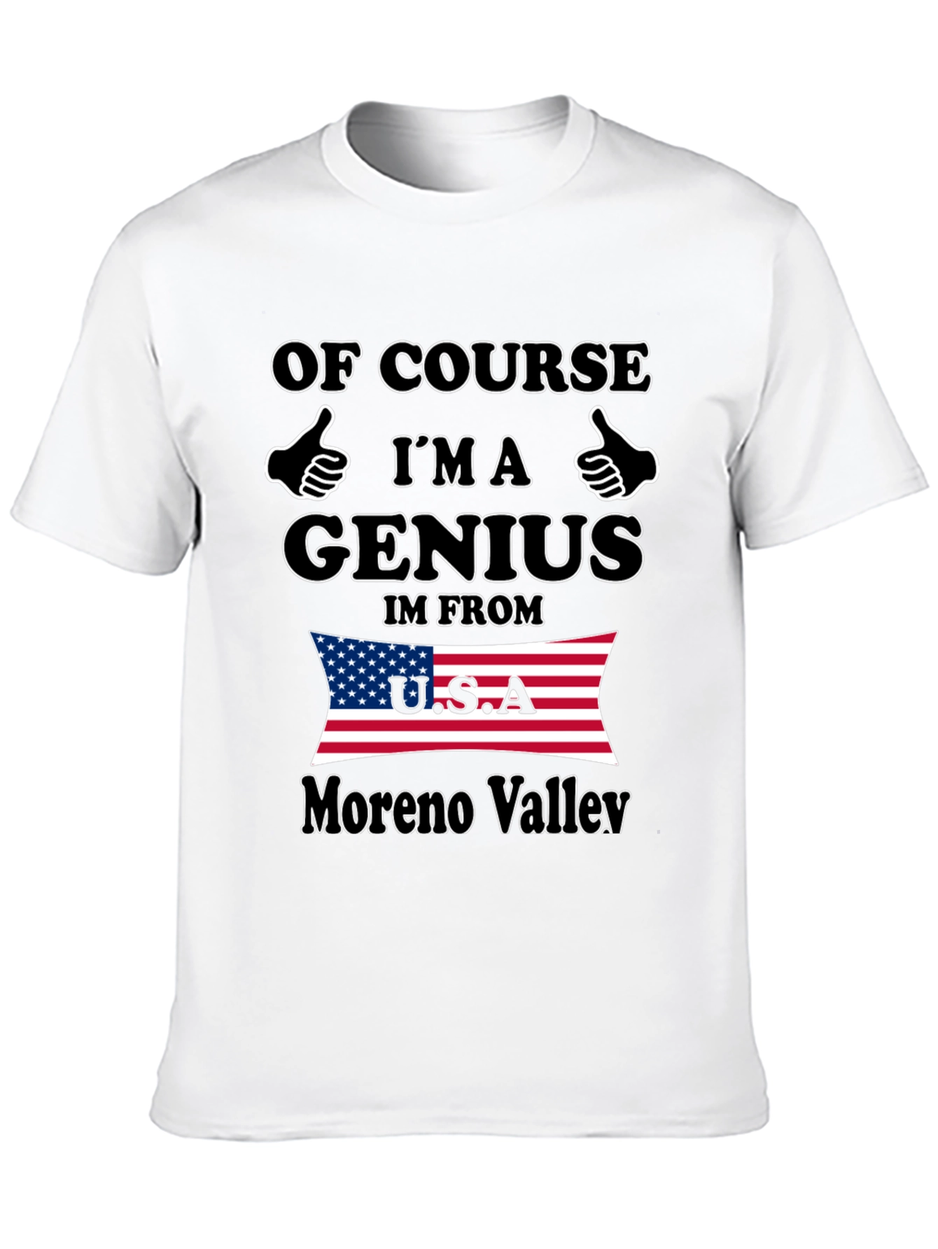 Funny Genius Moreno Valley USA T-Shirt