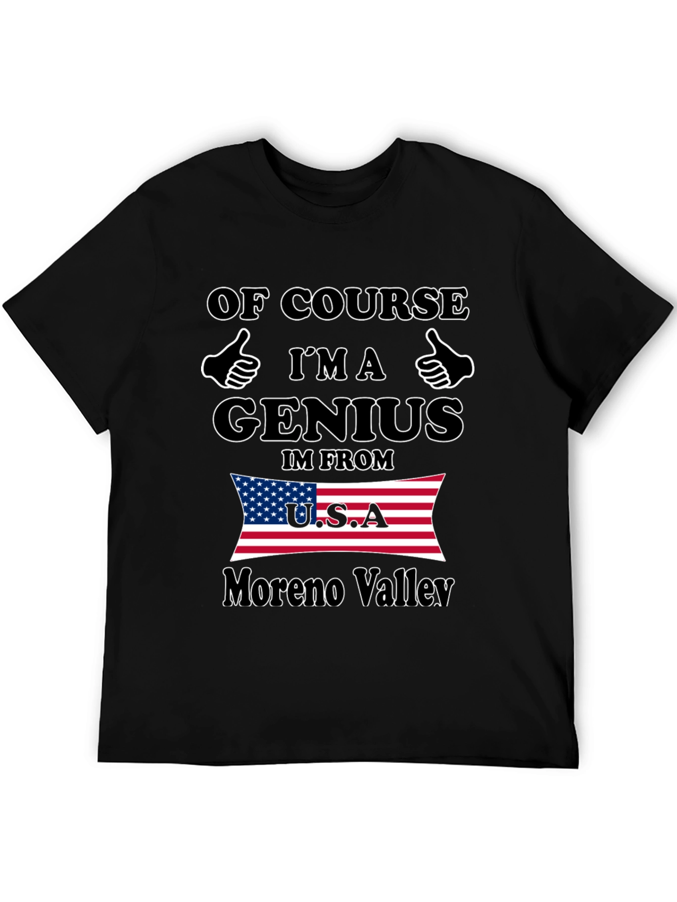 Funny Genius Moreno Valley USA T-Shirt