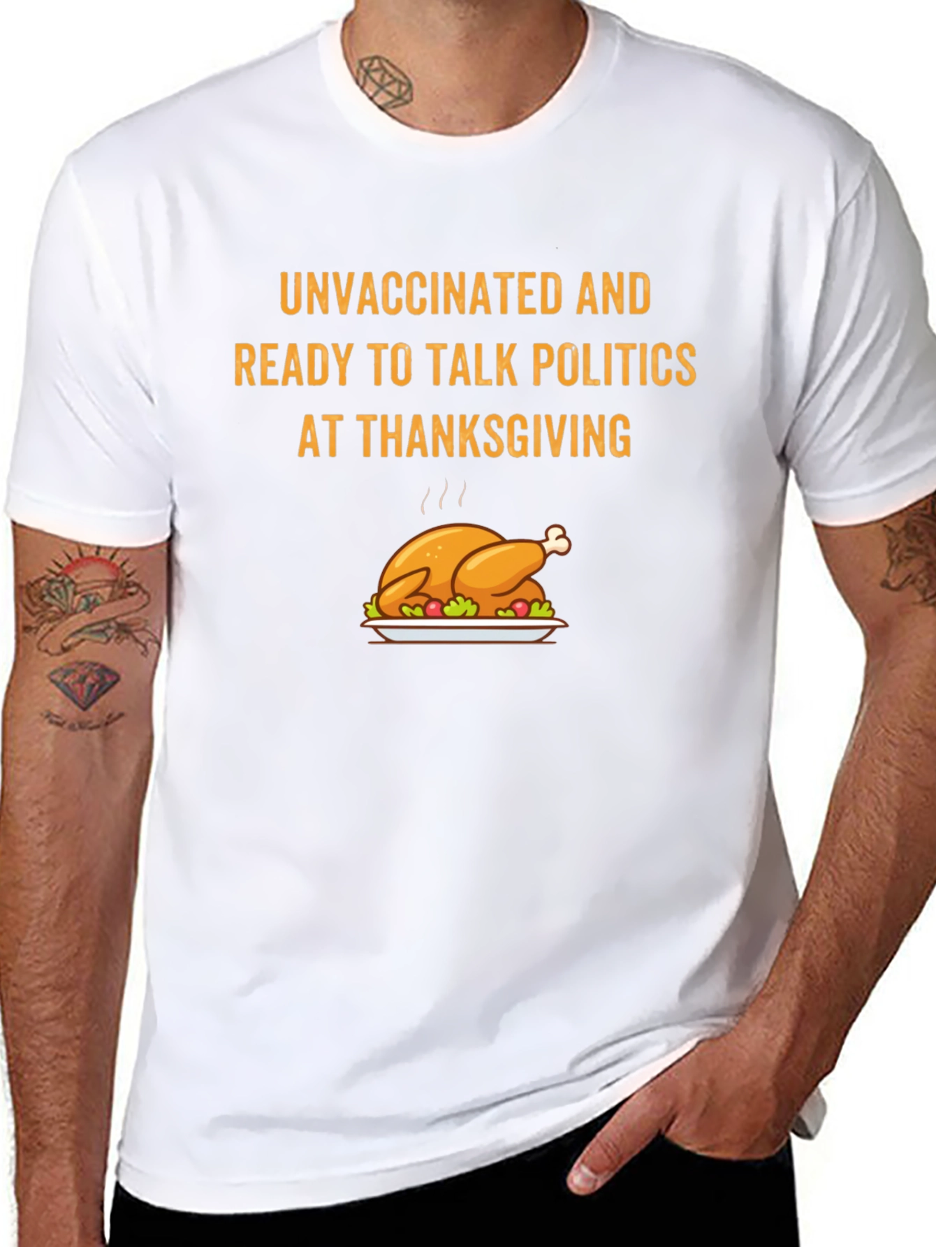 Unvaccinated Thanksgiving Political Talk T-Shirt