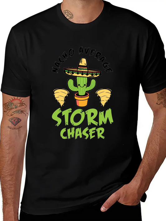 Nacho Average Storm Chaser Tornado Twister Weather Unisex Casual T-Shirt – Clean Design For Daily Comfort
