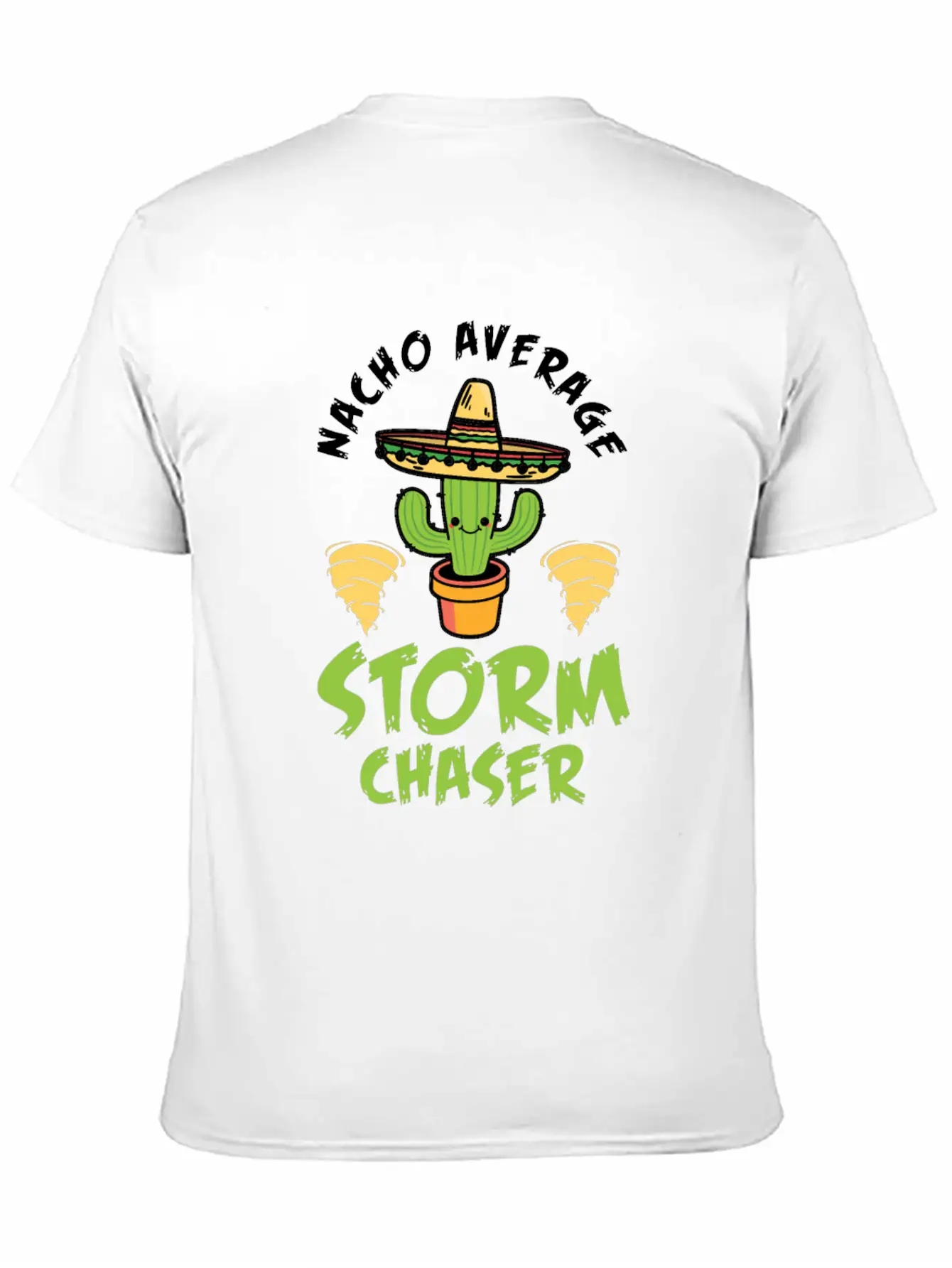 Nacho Average Storm Chaser Tornado Twister Weather Unisex Casual T-Shirt – Clean Design For Daily Comfort