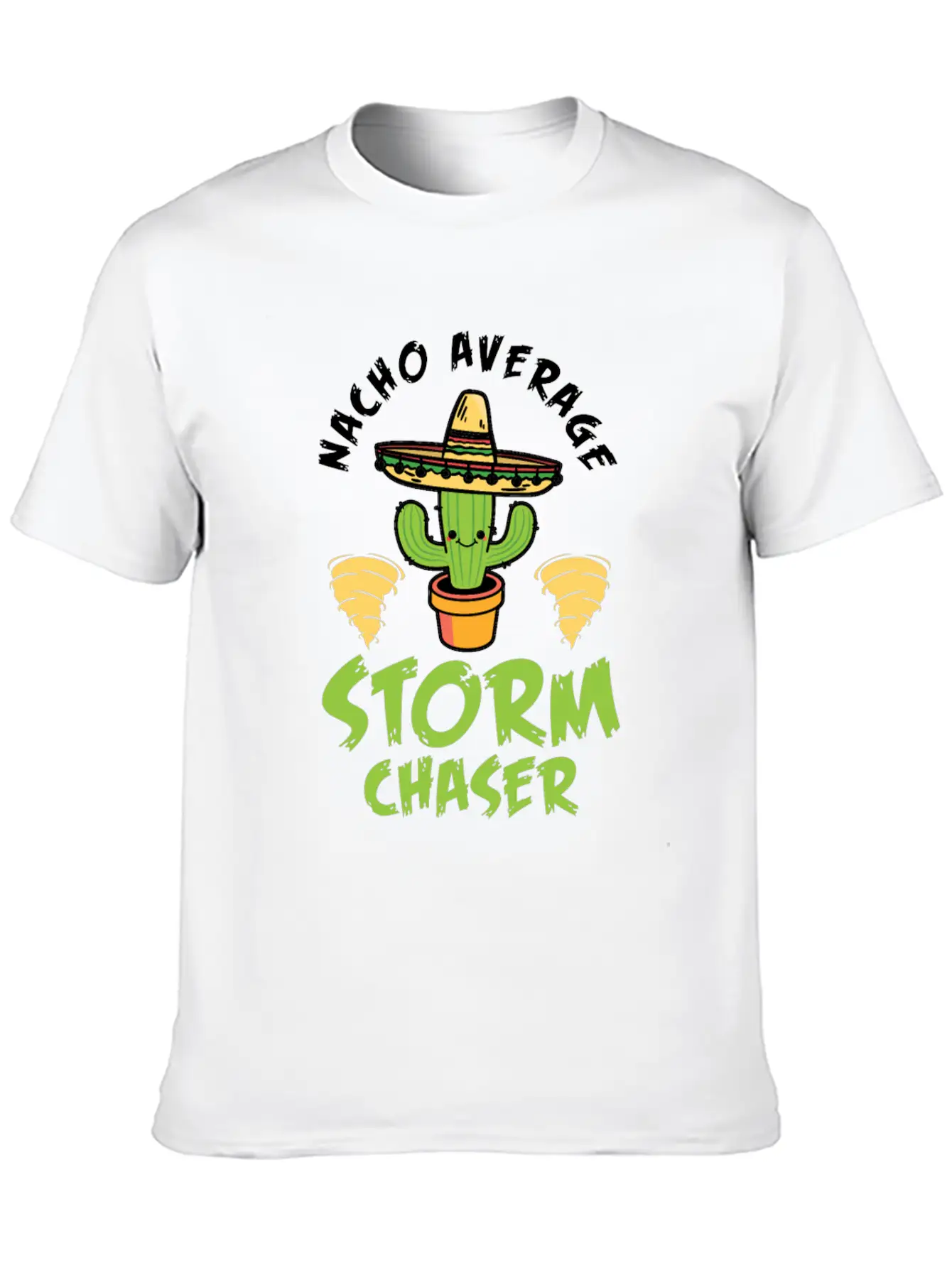 Nacho Average Storm Chaser Tornado Twister Weather Unisex Casual T-Shirt – Clean Design For Daily Comfort