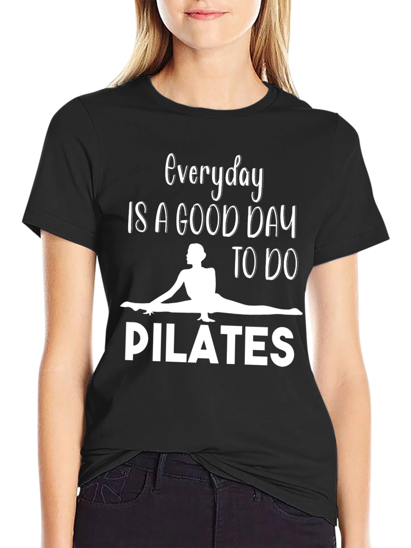 Everyday is a Good Day for Pilates T-Shirt